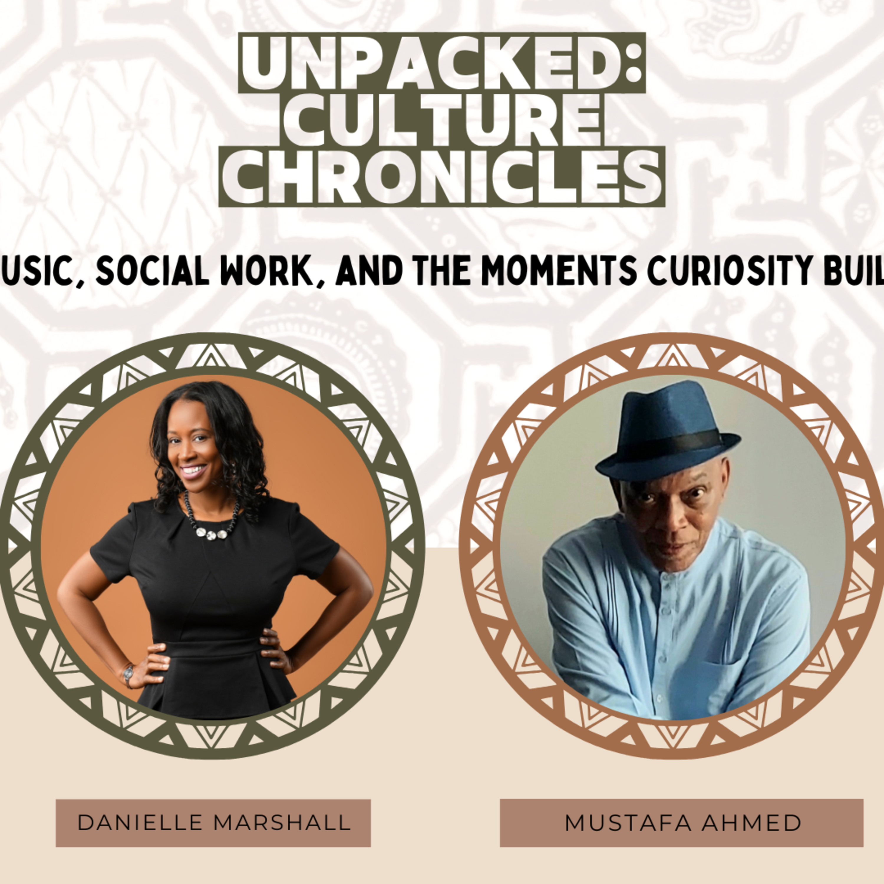 Music, Social Work, and the Moments Curiosity Built w/ Mustafa Ahmed