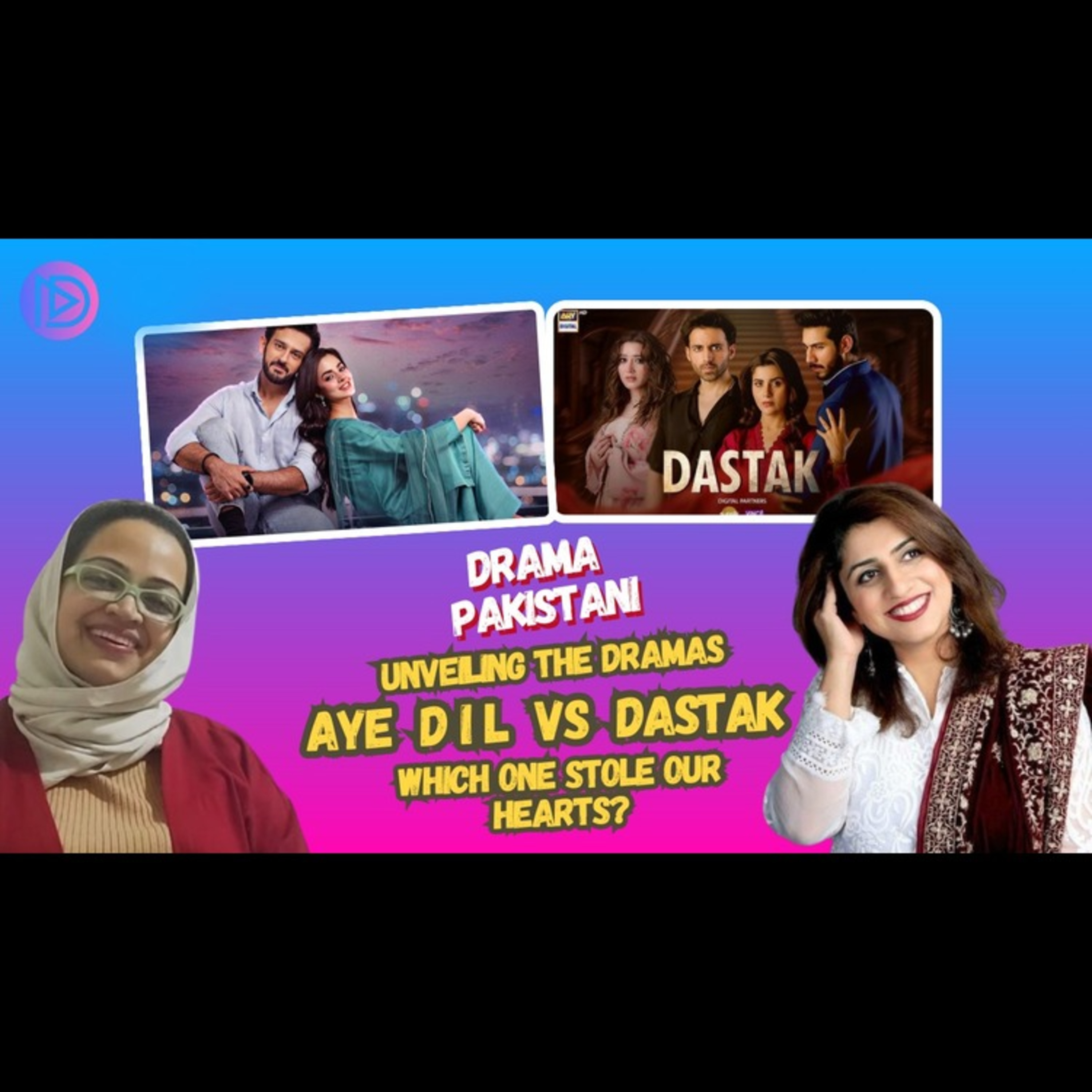 Ae Dil & Dastak Review: Azaan Sami Khan Shines, Bold Themes & Unexpected Changes! Drama Pakistani