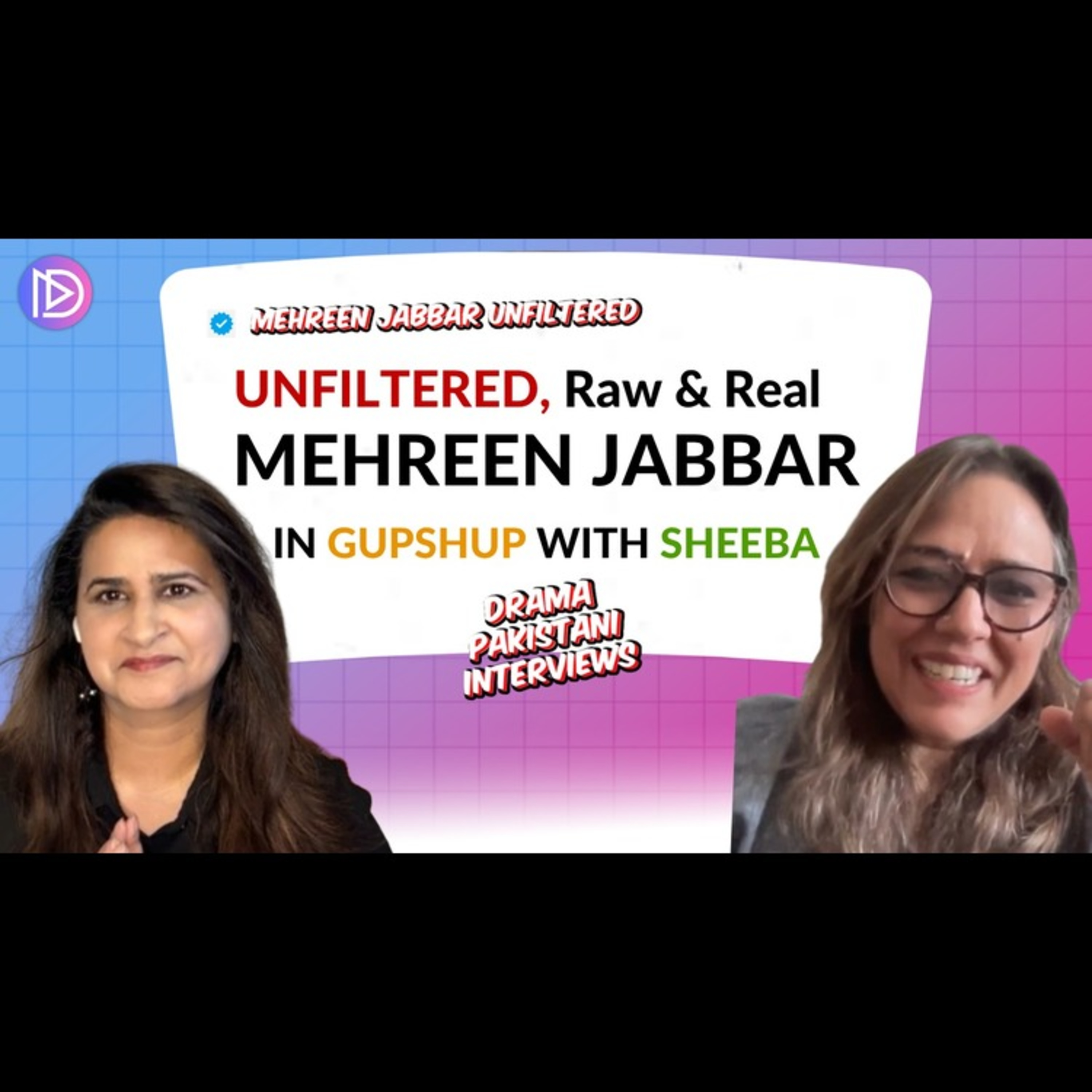 Mehreen Jabbar: Upcoming Drama, Film, & Untold Stories | Gup Shup with Sheeba | DramaPakistani