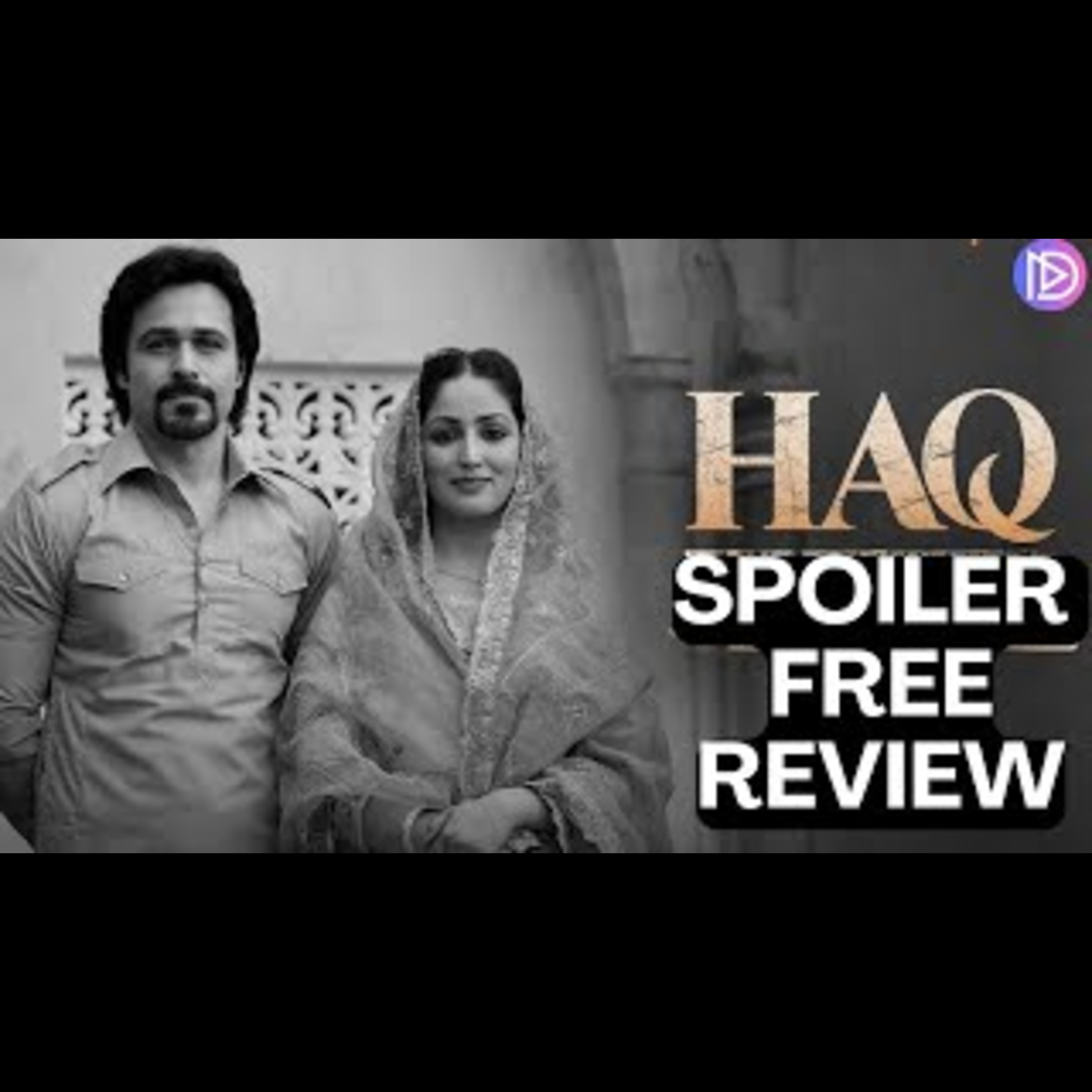 Haq Movie Review | Yami Gautam & Emraan Hashmi | Netflix