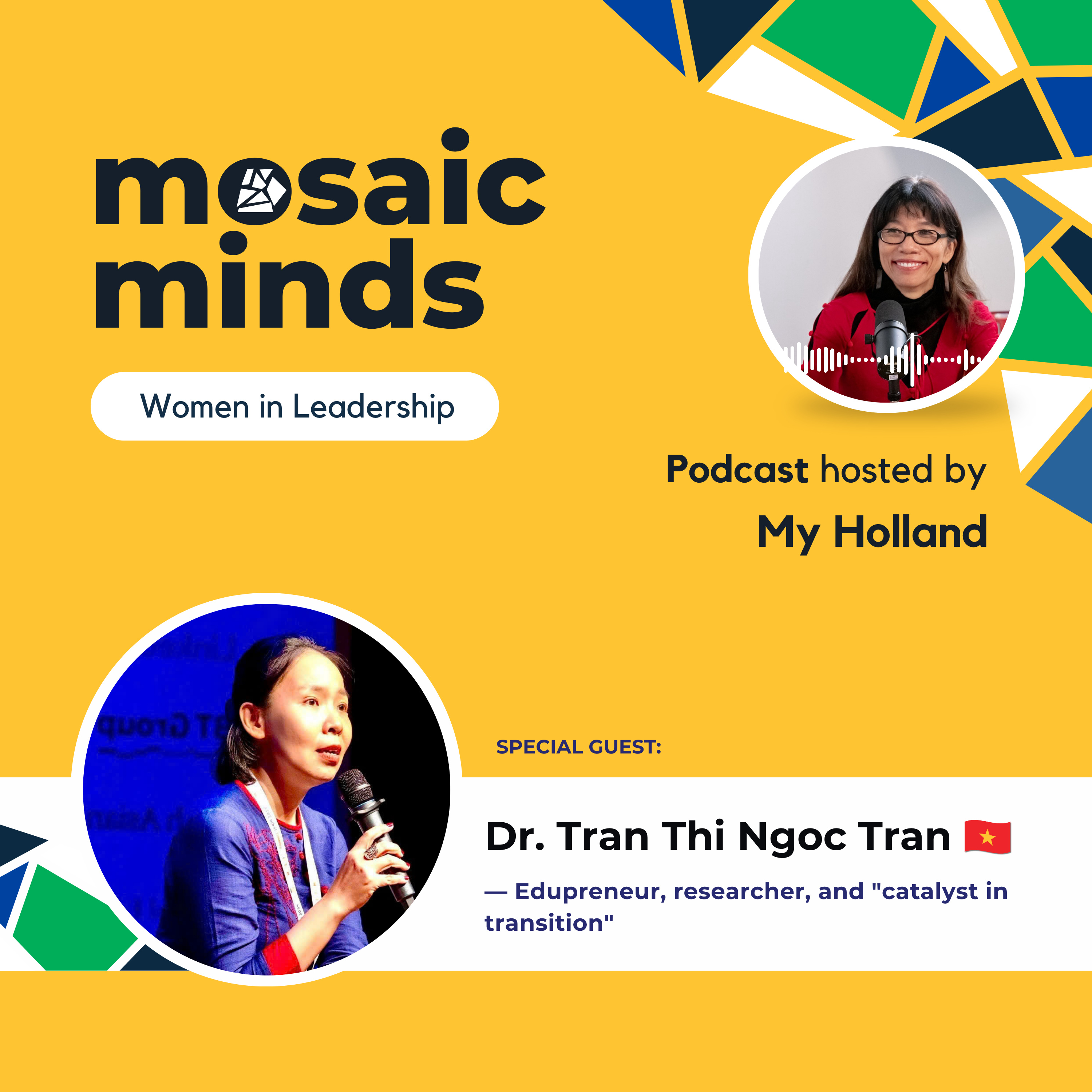 Leading Through Transition – Dr. Tran T. N. Tran | Mosaic Minds Podcast Ep. 18