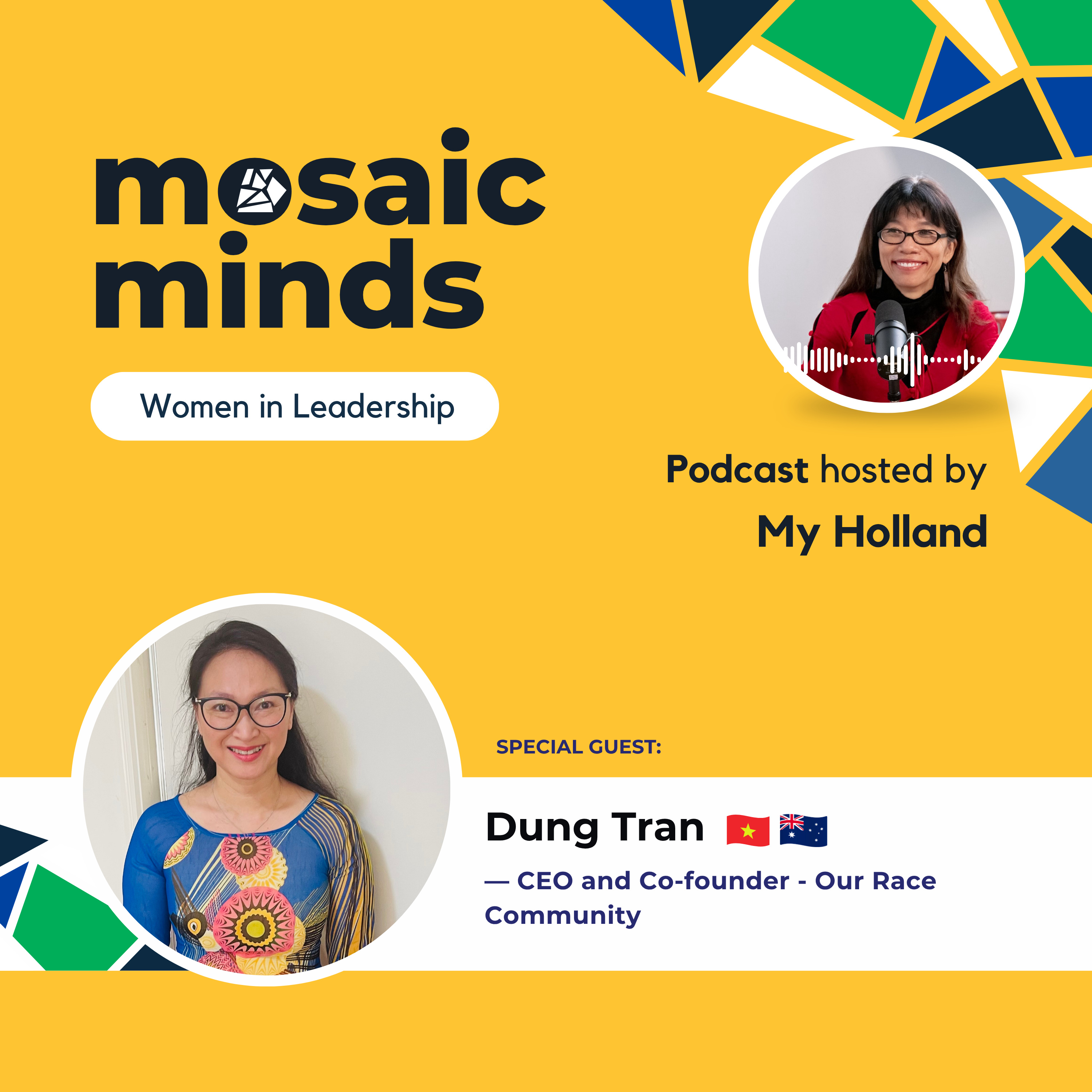 From Refugee to Changemaker: Dung Tran’s Journey of Identity & Purpose | Mosaic Minds Podcast Ep. 24