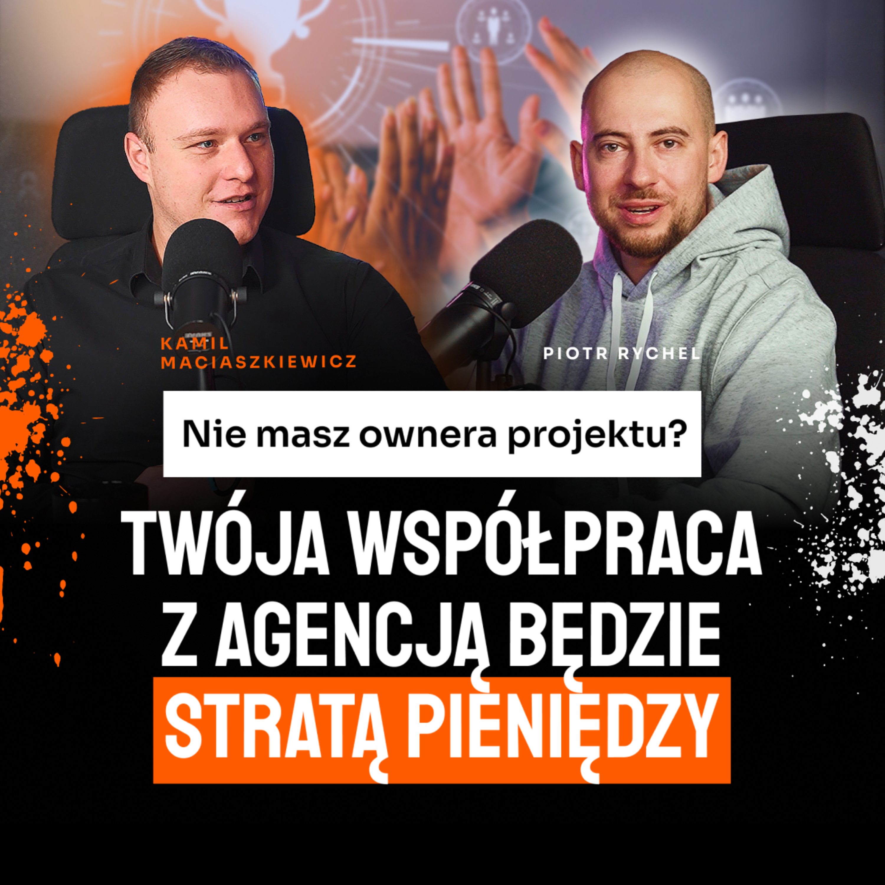 #4 Project manager vs KLIENT | Co IRYTUJE przedsiębiorców | Kamil Maciaszkiewicz | ROI Hunters Studio episode artwork