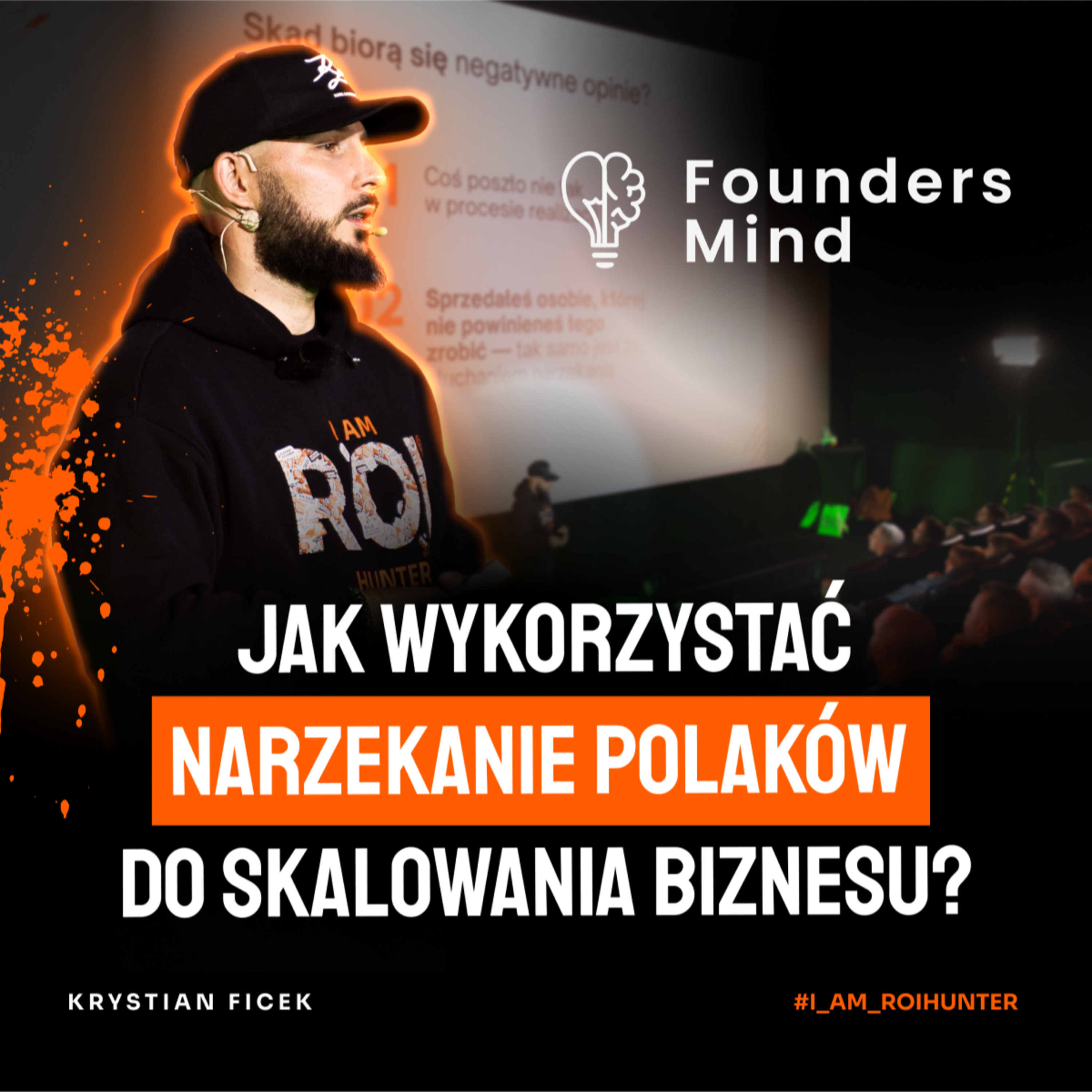 #17 Jak zarabiać na narzekaniu innych? | Krystian Ficek | Founders Mind episode artwork