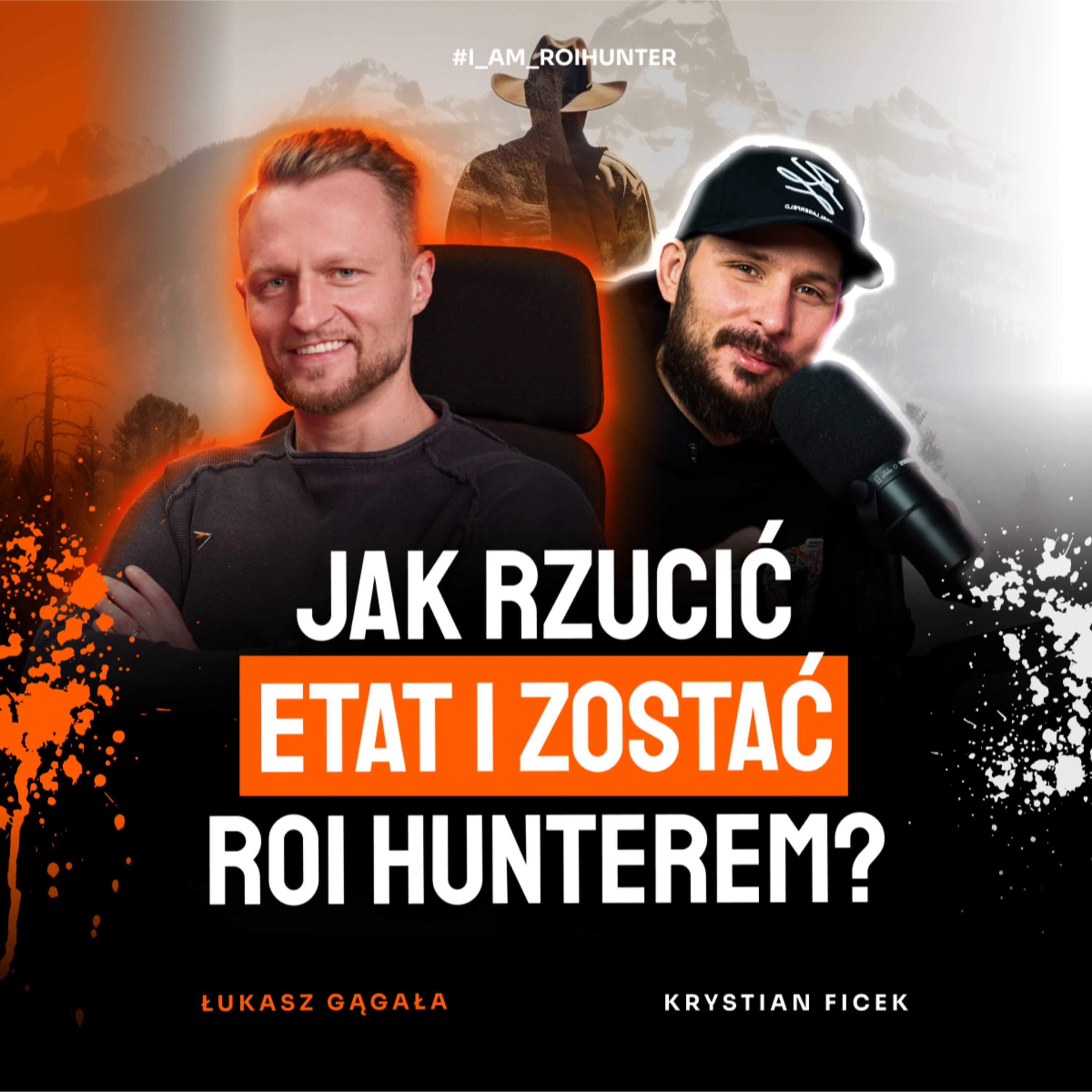 #18 Jak rzucić etat i zostać ROI Hunterem? | Łukasz Gągała i Krystian Ficek | ROI Hunters Studio episode artwork