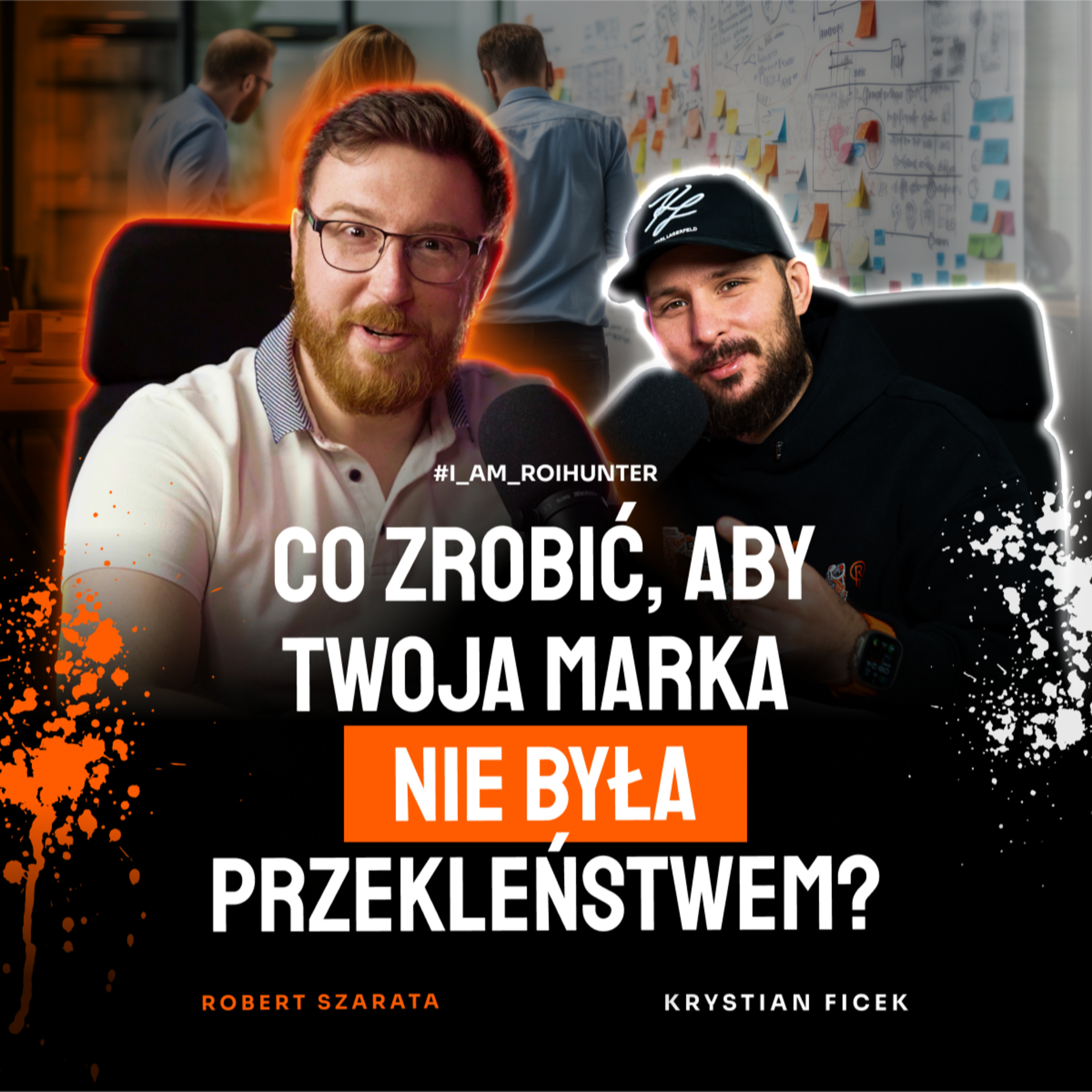 #20 Co zrobić, aby Twoja marka nie była przekleństwem? Robert Szarata | ROI Hunters Studio episode artwork