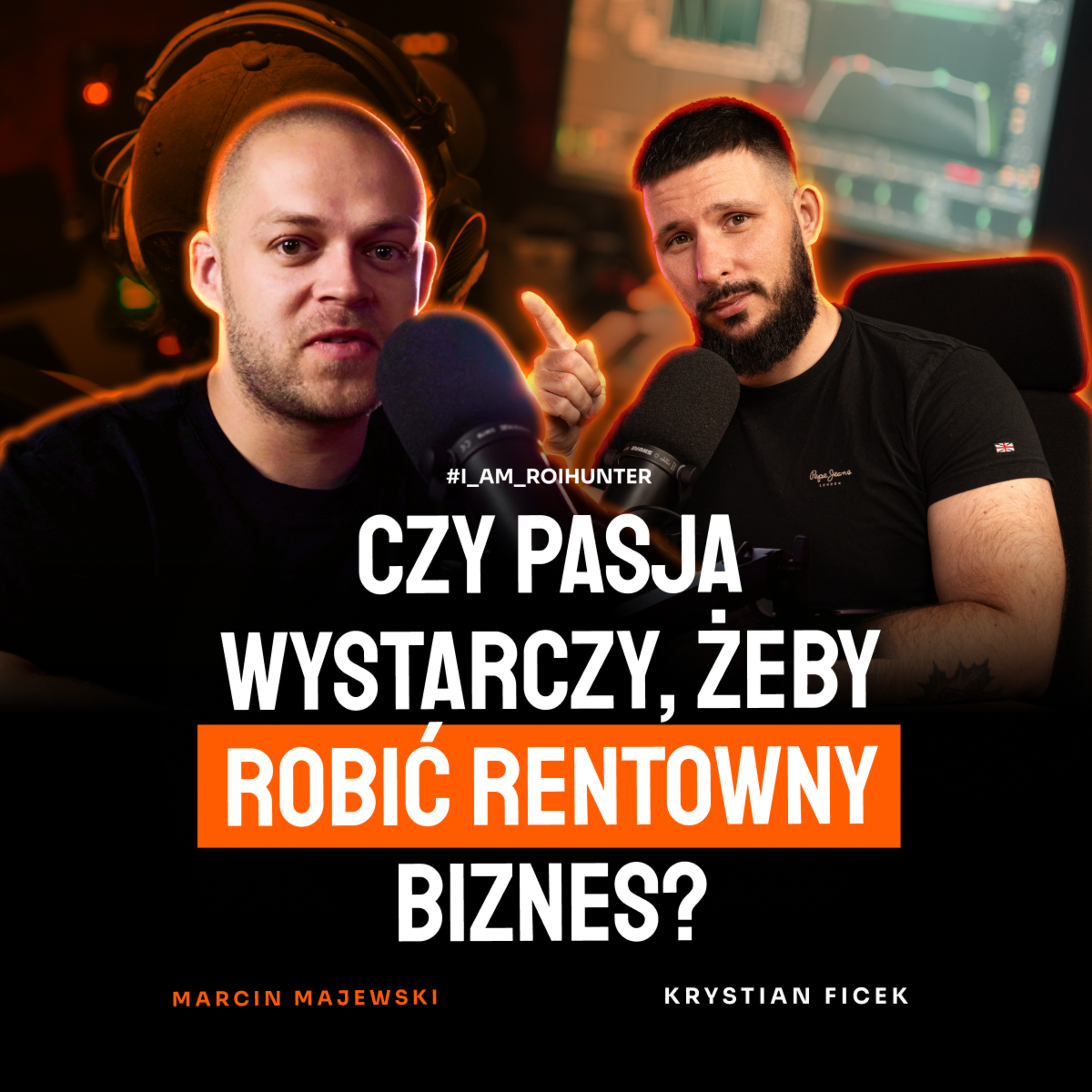 #25 Czy pasja wystarczy, żeby robić rentowny biznes? | Marcin Majewski | ROI Hunters Studio episode artwork