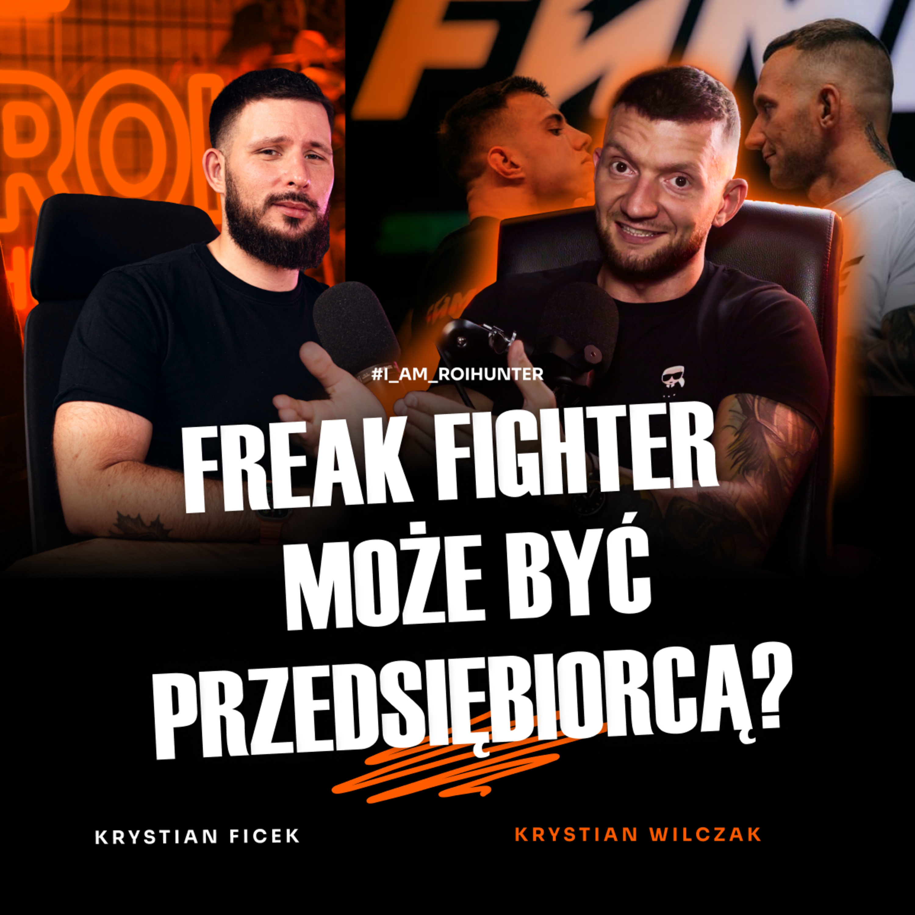 #26 Czy freak fighter może być przedsiębiorcą? | Krystian Wilczak | ROI Hunters Studio episode artwork