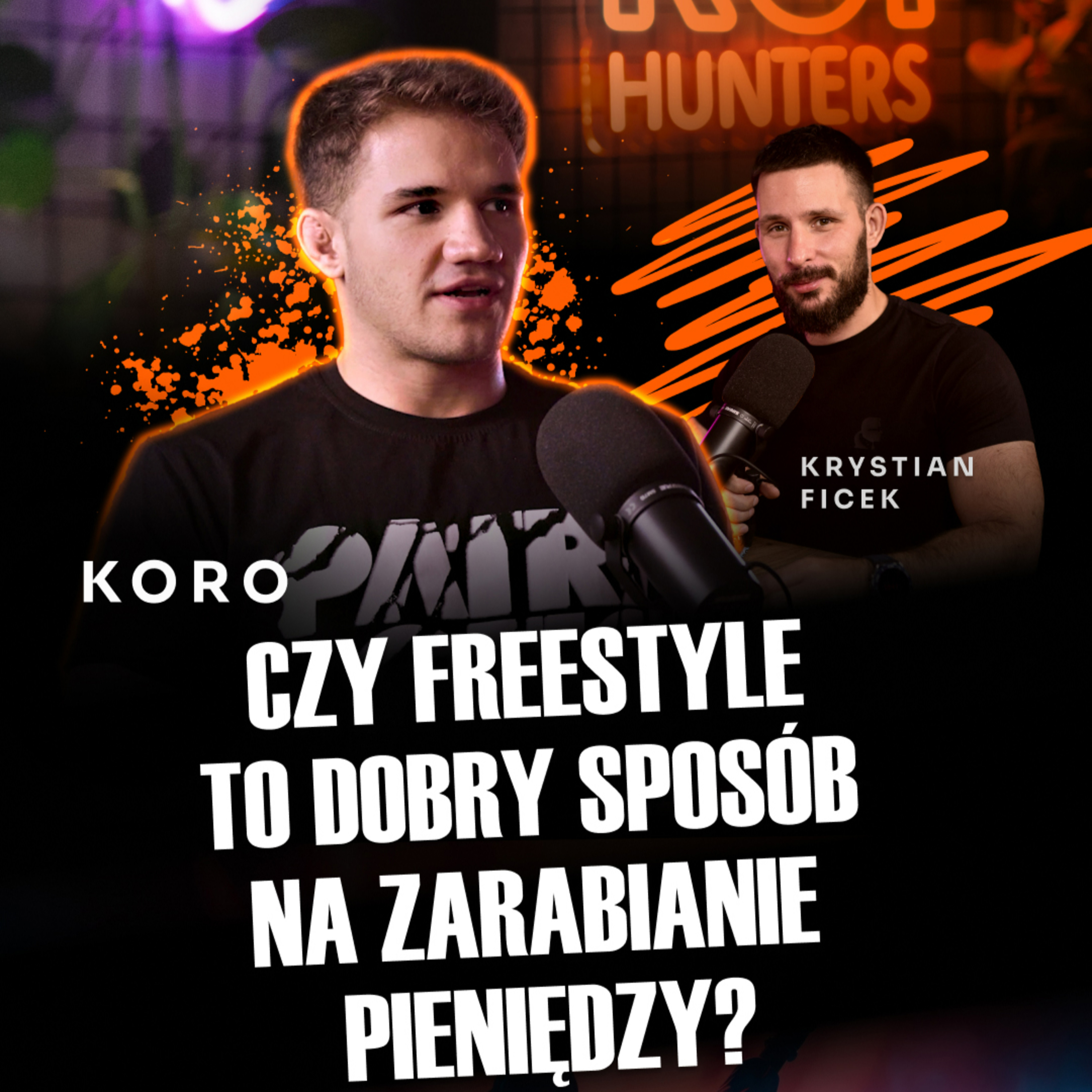 #33 Ile można zarobić na freestyle'u i freakfightach? | Koro | ROI Hunters Studio episode artwork