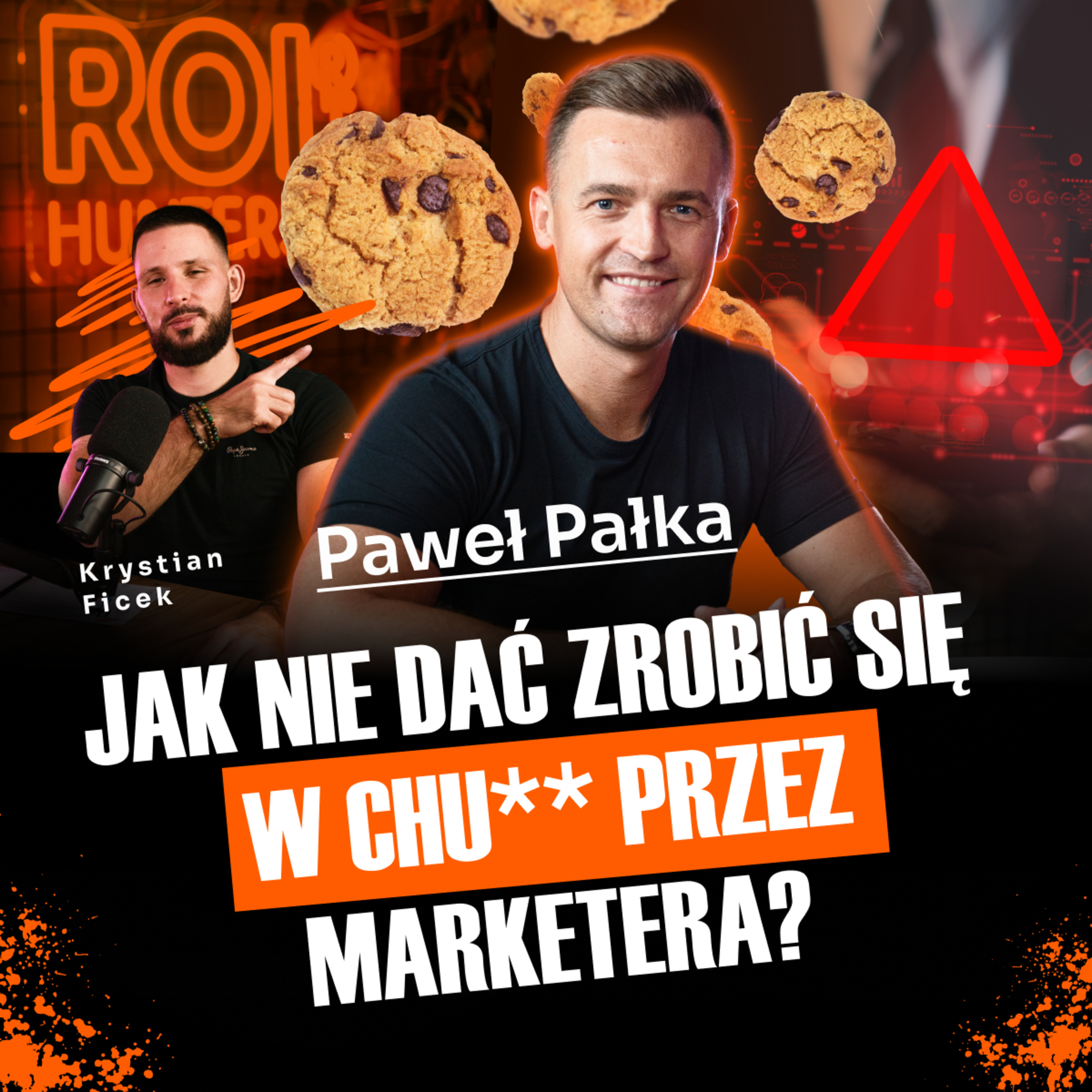 #44 Jak nie dać się zrobić w chu** przez marketera? | Paweł Pałka | ROI Hunters Studio episode artwork