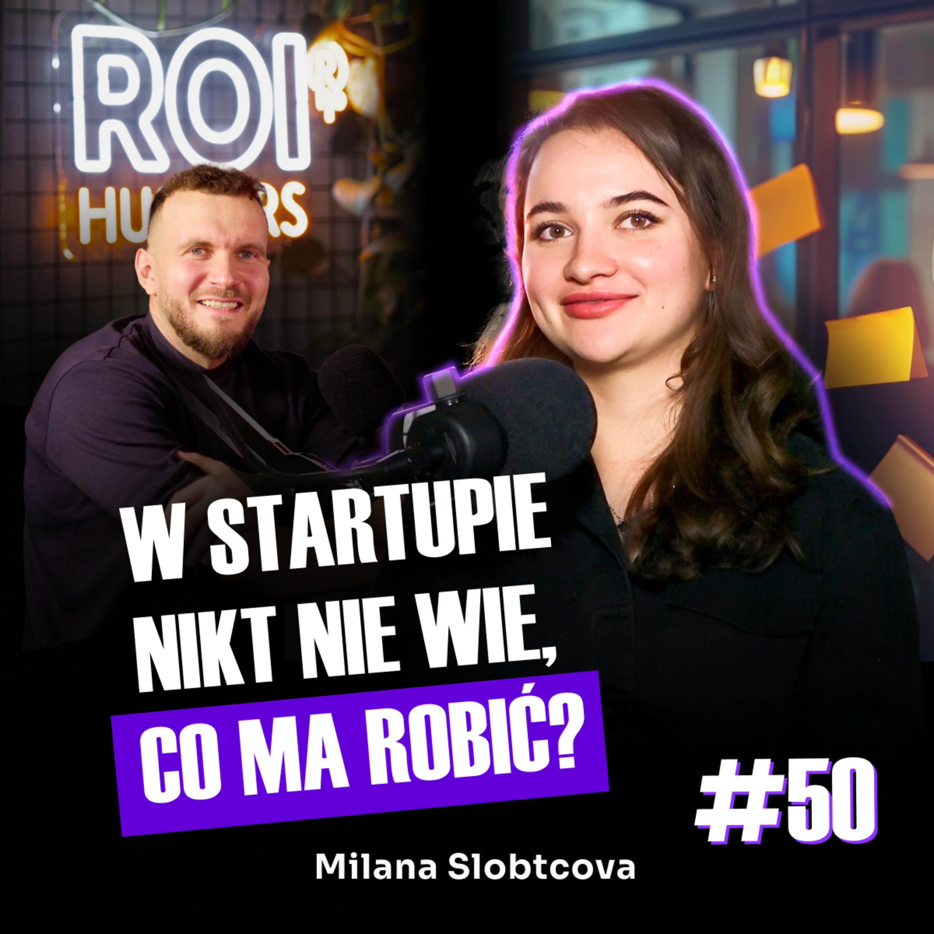 #50 Czym jest venture capital i czy to temat dla Ciebie? | Milana Slobtcova | ROI Hunters Studio  episode artwork