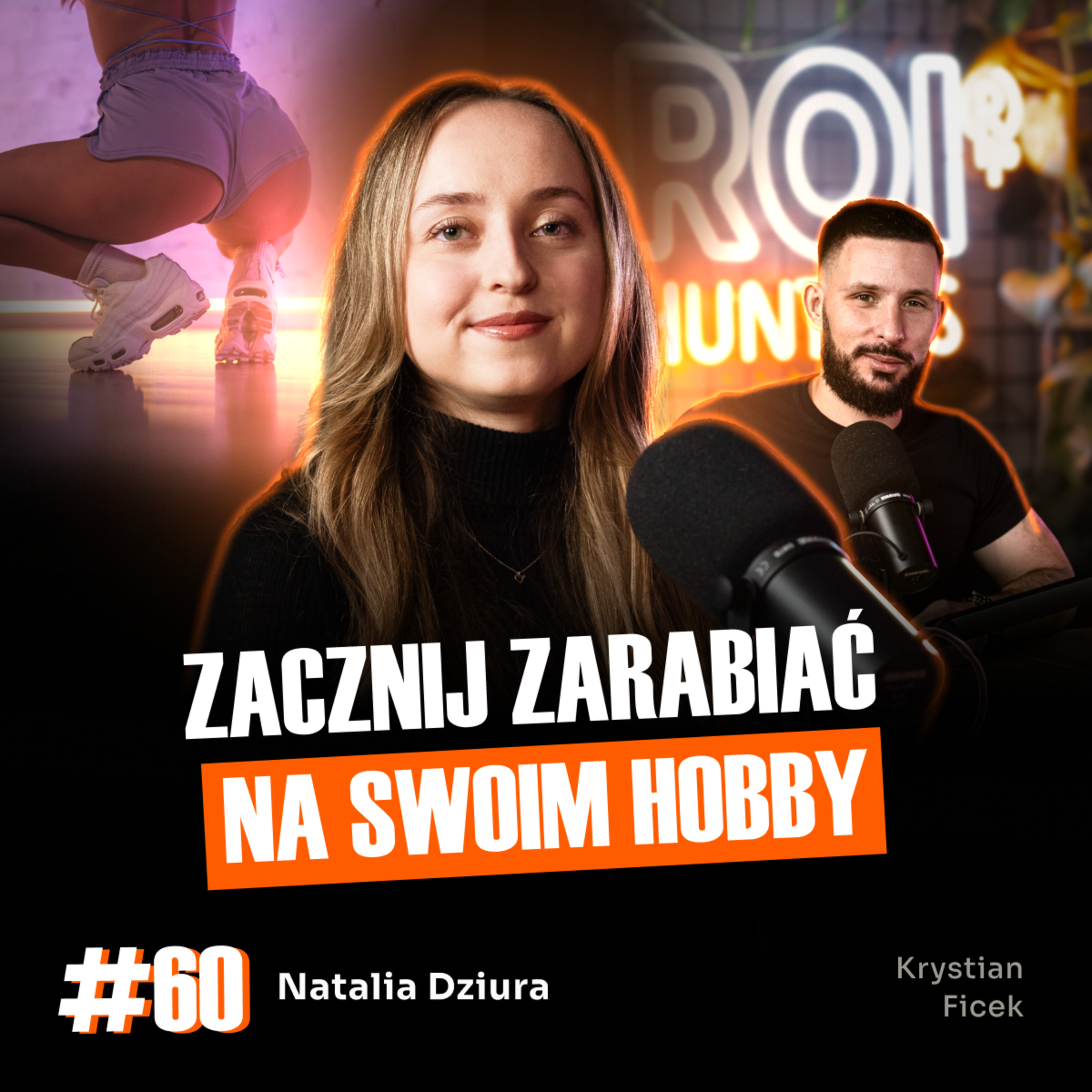 #60 Czy da się zarabiać na kręceniu tyłkiem w internecie? | Natalia Dziura | ROI Hunters Studio  episode artwork