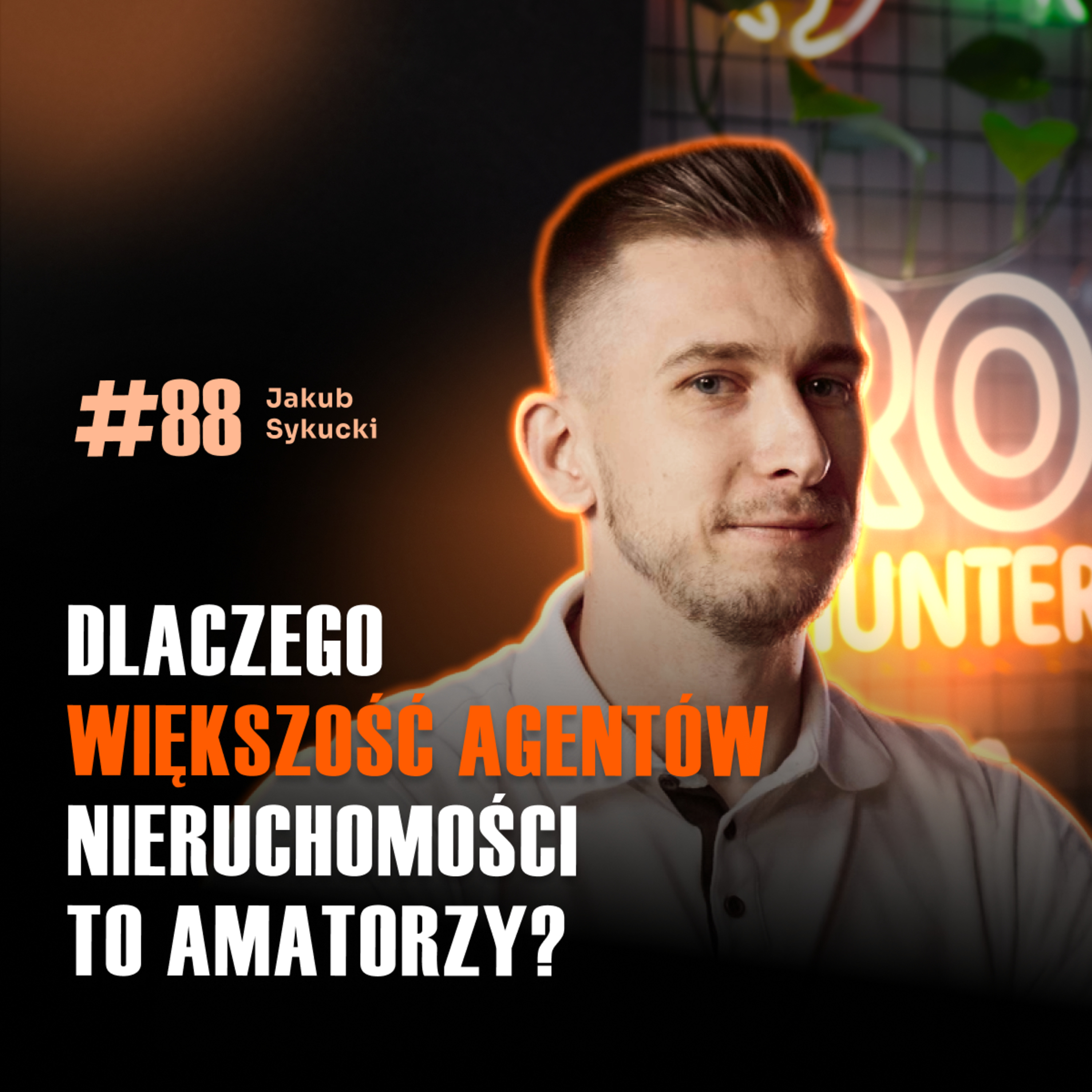 #88 Czy ten AGENT NIERUCHOMOŚCI jest uczciwy? Sprawdź zanim podpiszesz umowę! | Jakub Sykucki episode artwork