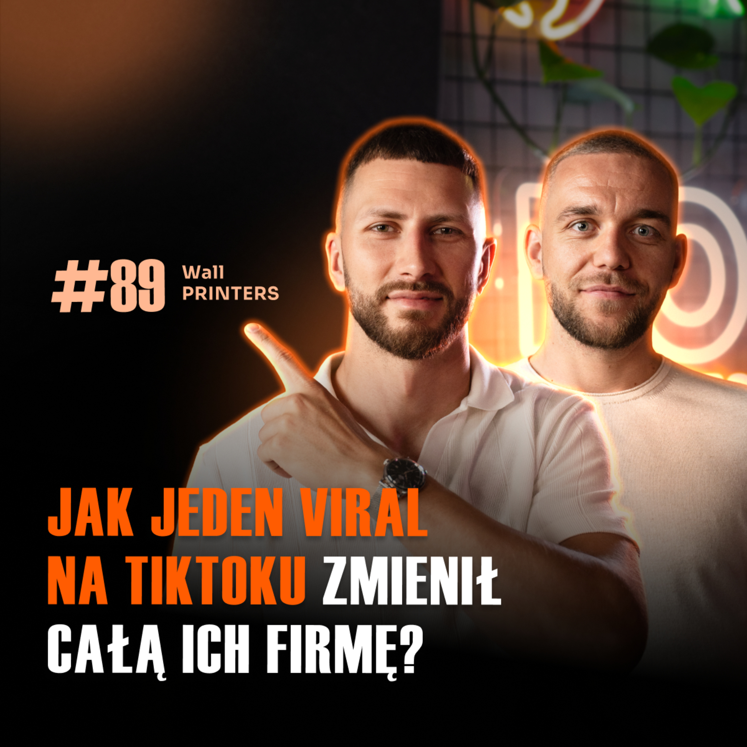#89 Jak Wall Printers zarobili na niszy, której nie było w Polsce? Rafał Wierzbicki i Mateusz Siejo episode artwork