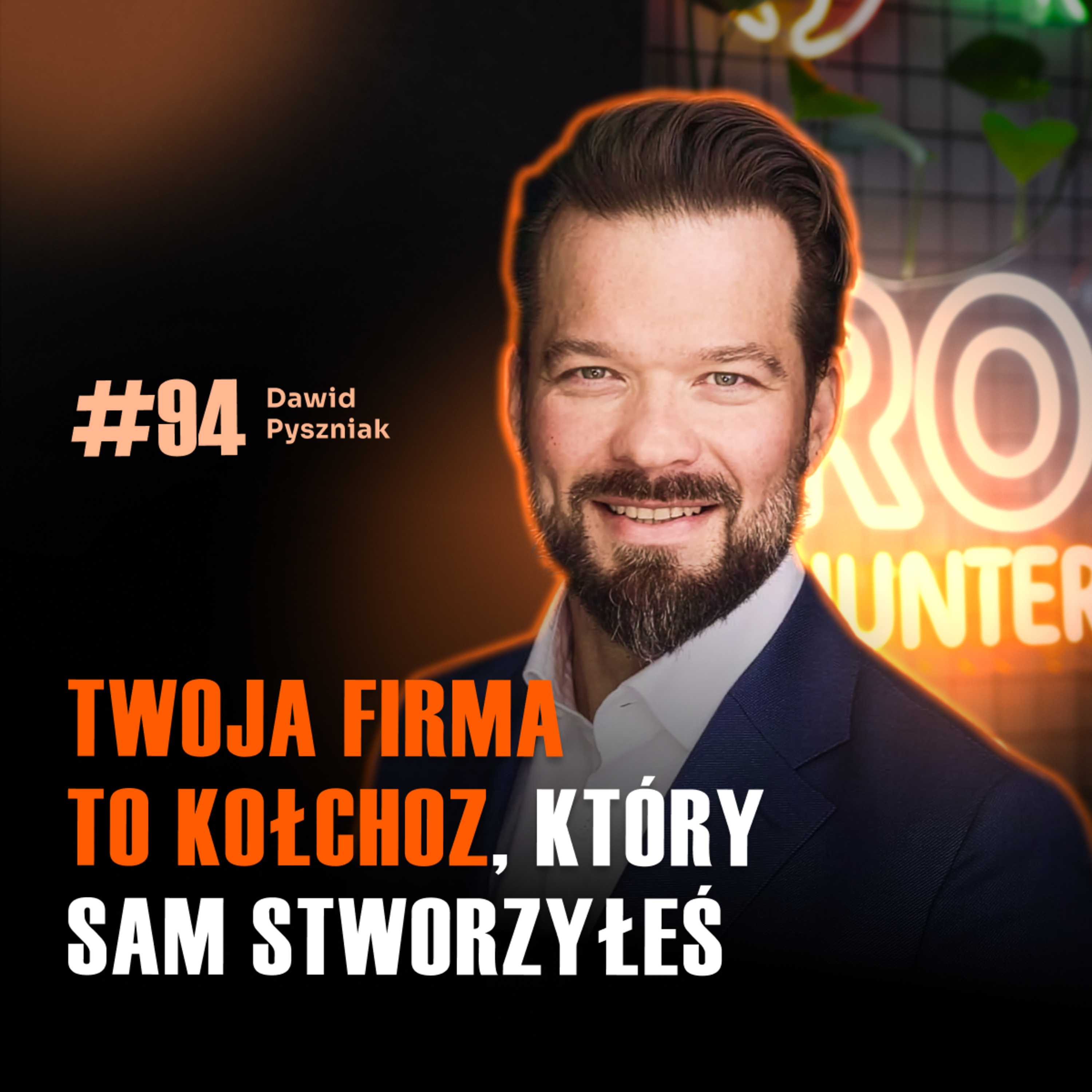 #94 Nie da się zautomatyzować chaosu – brutalna prawda o polskich firmach - Dawid Pyszniak episode artwork