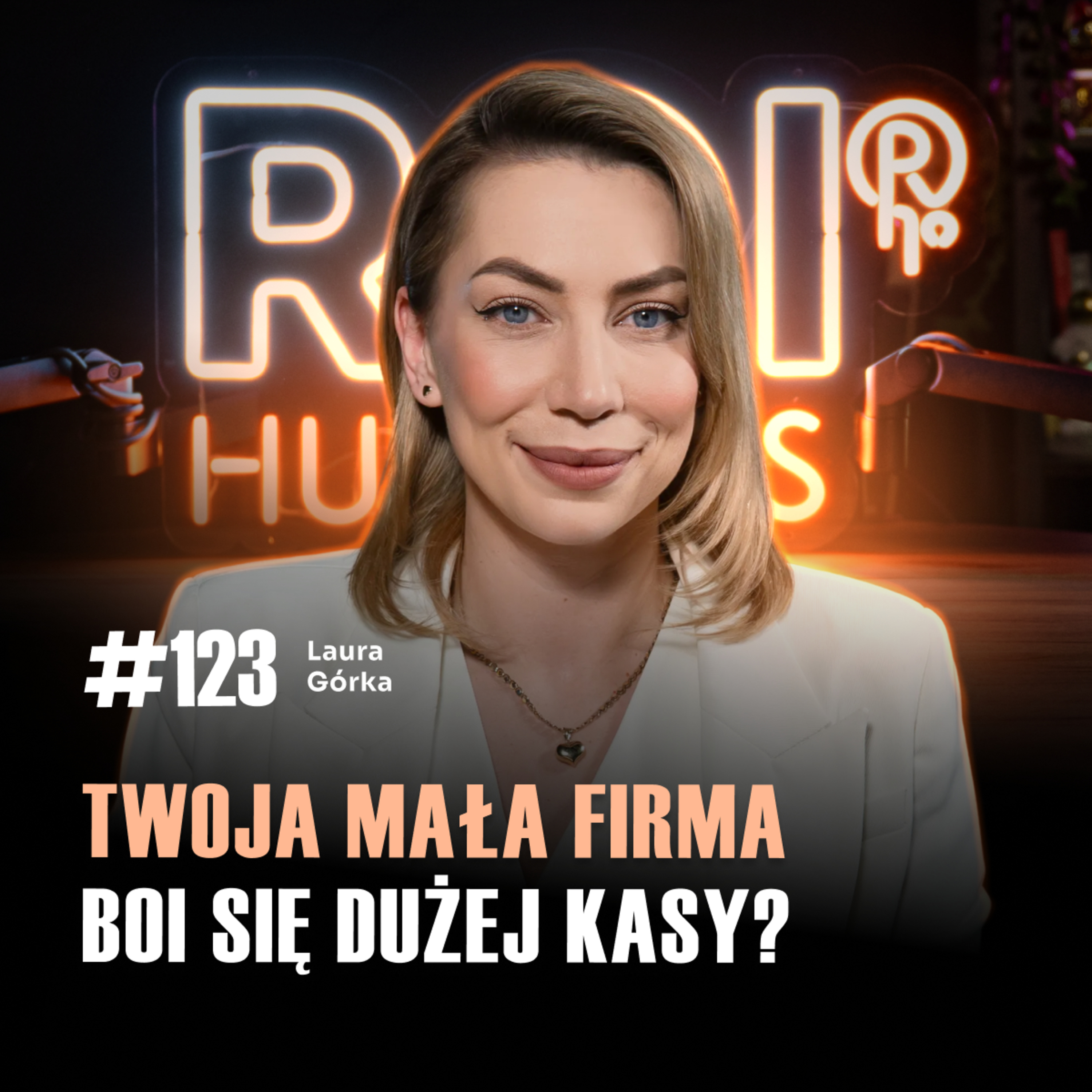#123 Chcesz klienta premium? Najpierw przestań być dla wszystkich | Laura Górka episode artwork