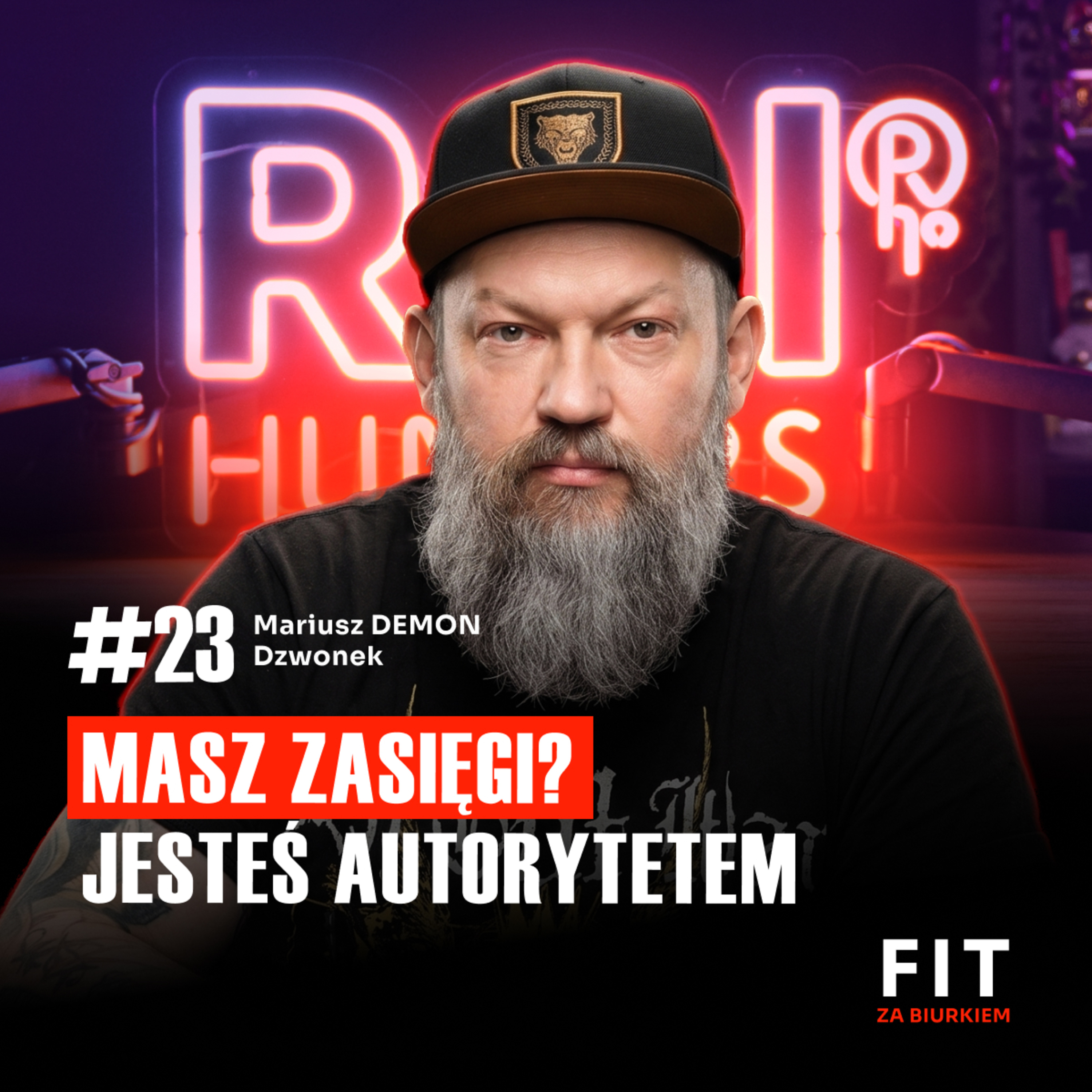 FIT #23 Za kulisami polskiego metalu. Prawda o muzyce, trasach i sukcesie | Mariusz Demon Dzwonek episode artwork
