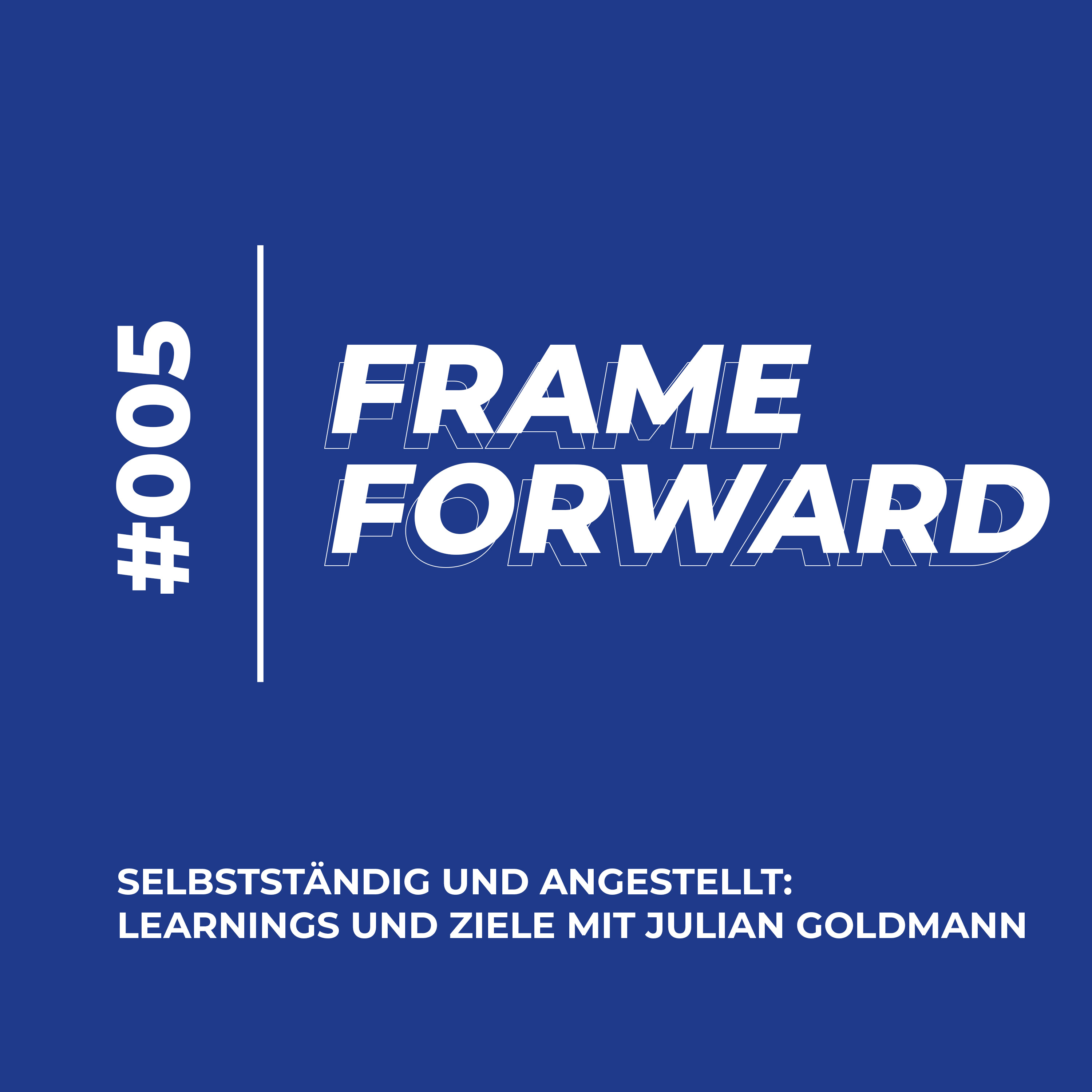 Selbstständig und angestellt: Learnings und Ziele mit Julian Goldmann episode artwork