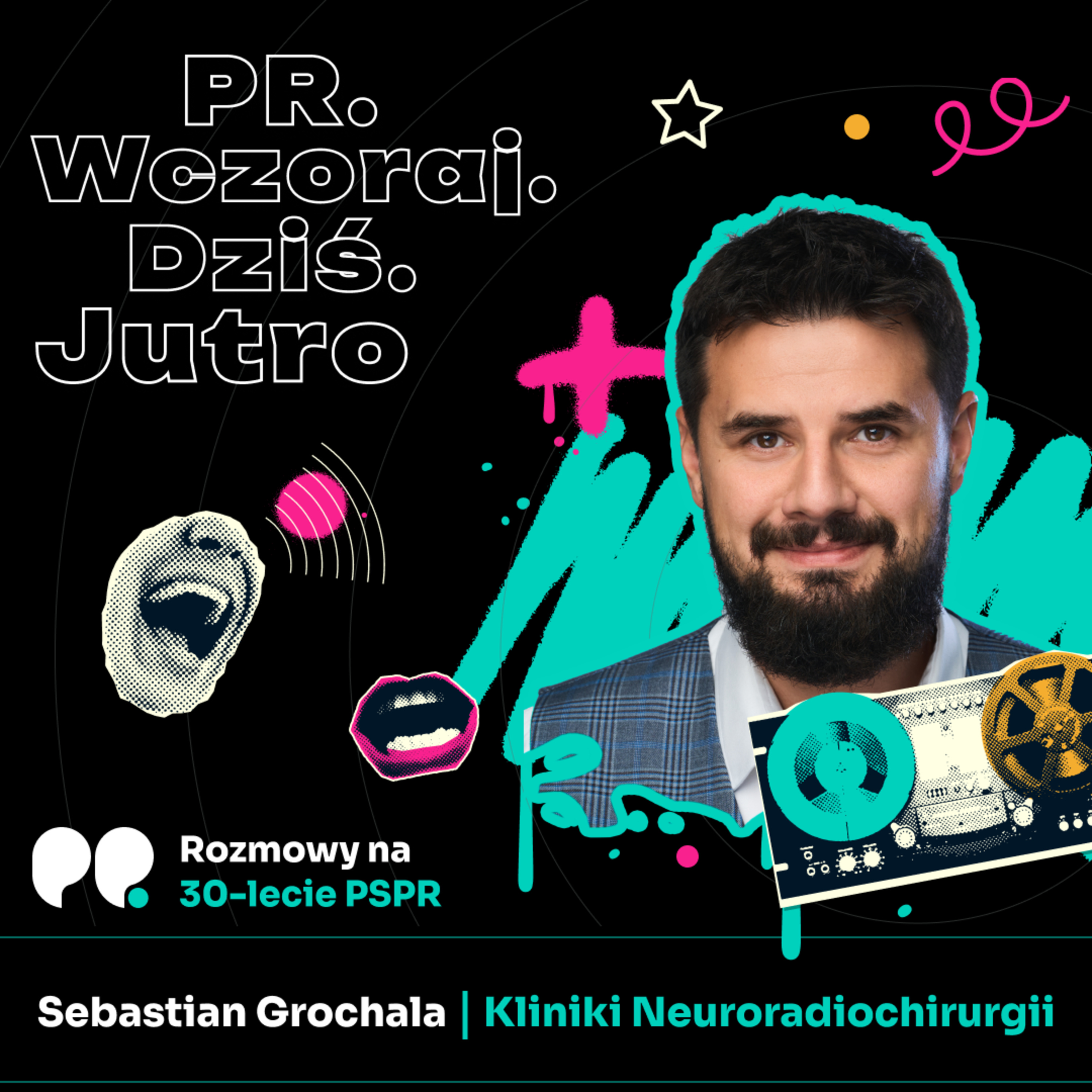 PR. Wczoraj. Dziś. Jutro.
