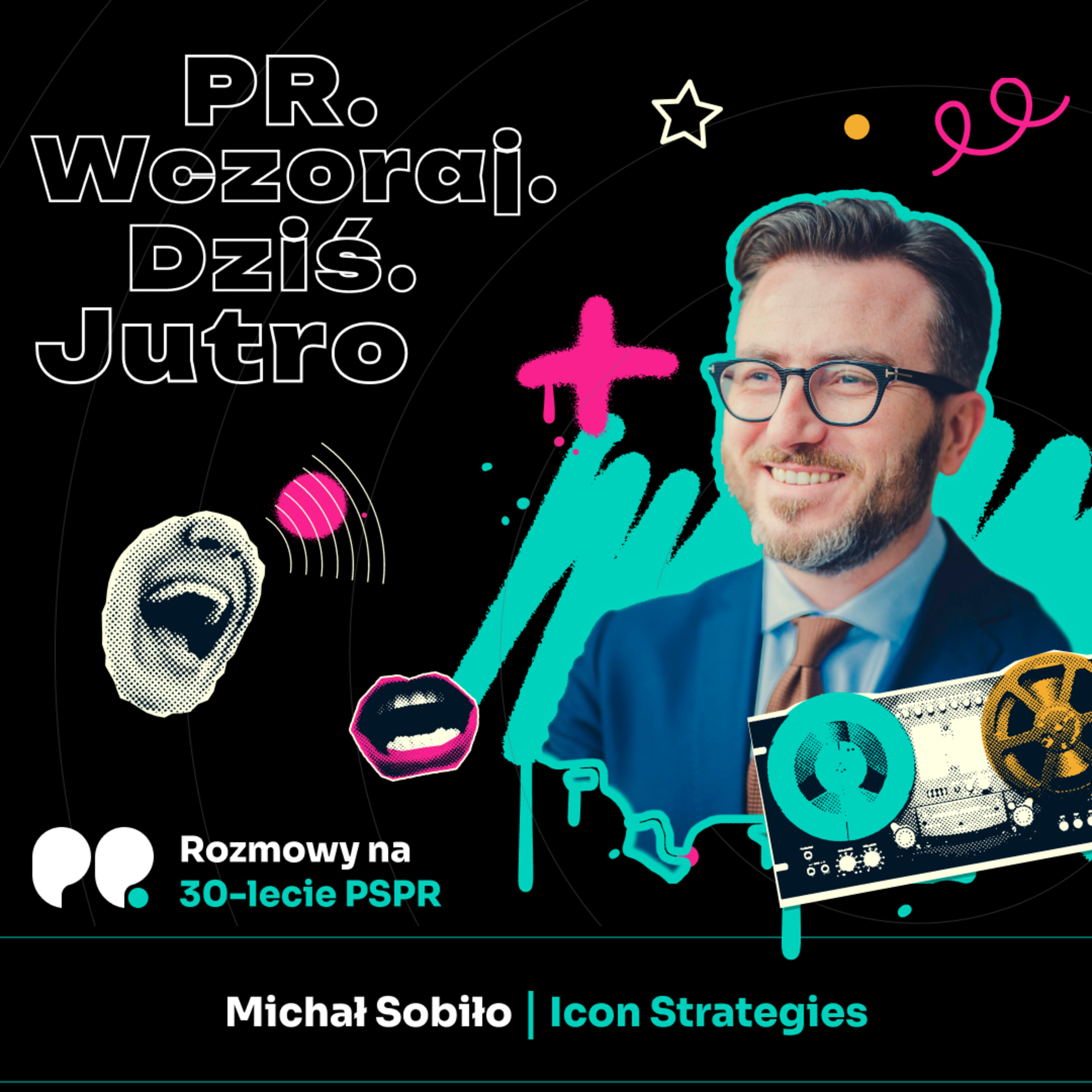 PR. Wczoraj. Dziś. Jutro.