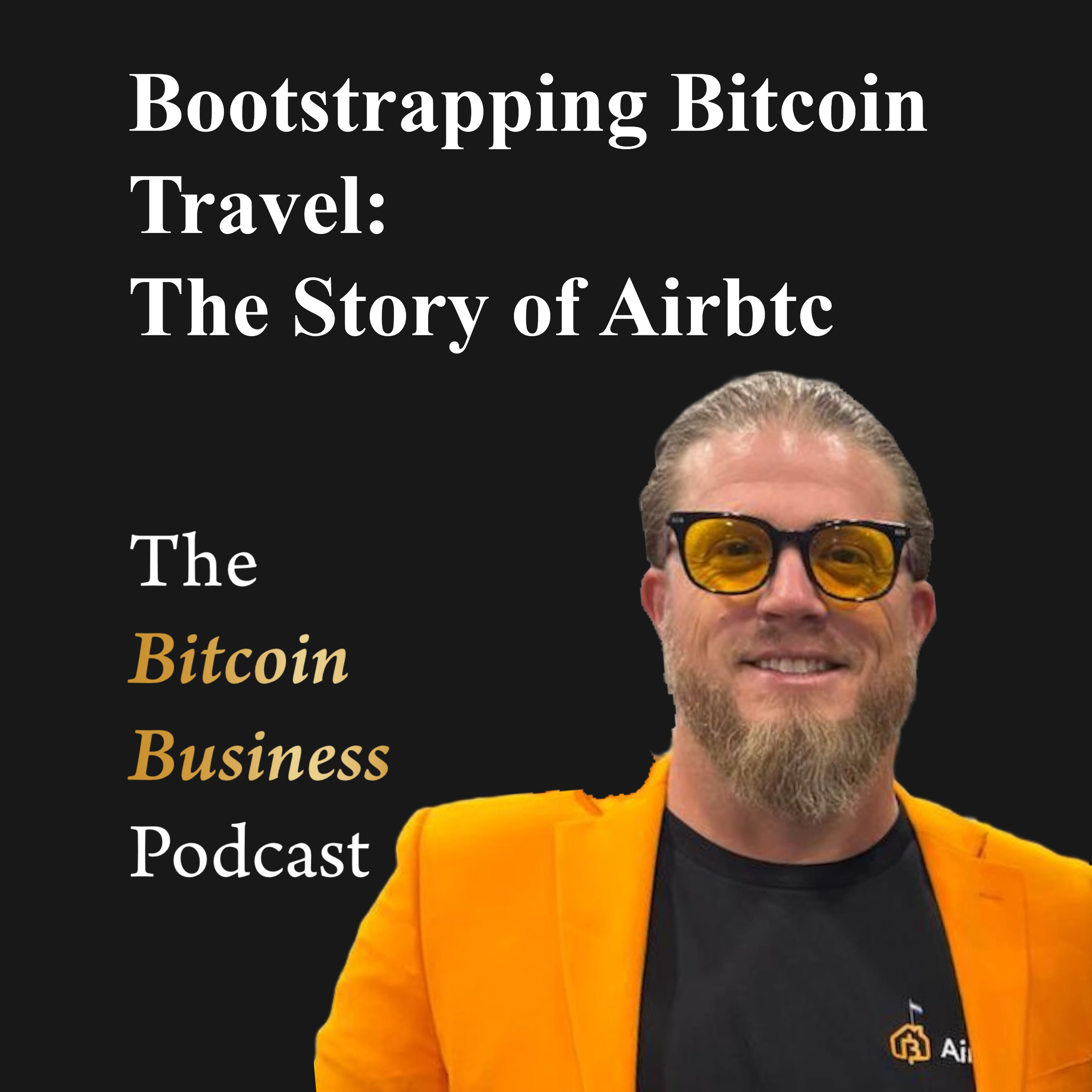 The Bitcoin Business Podcast