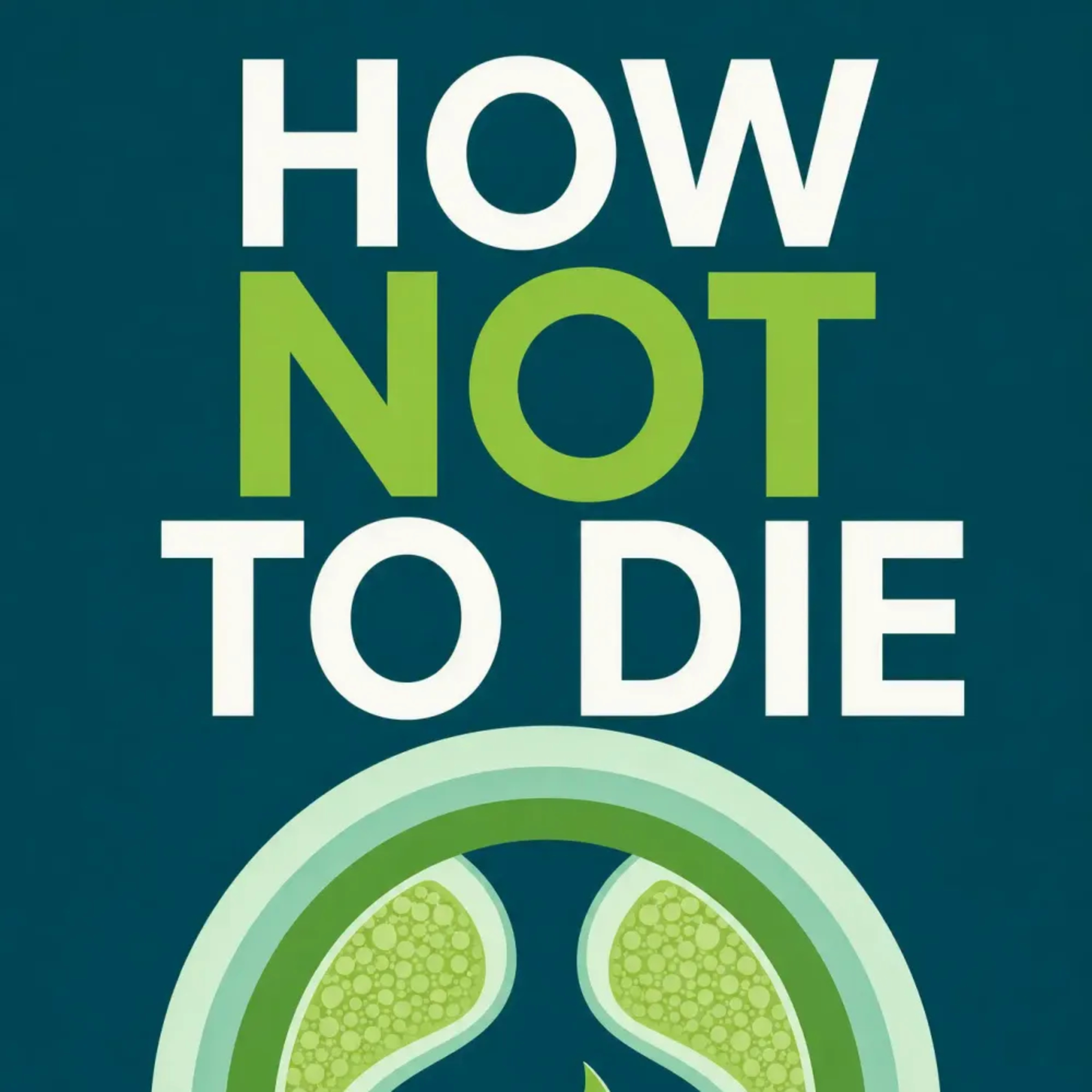 How Not to Die