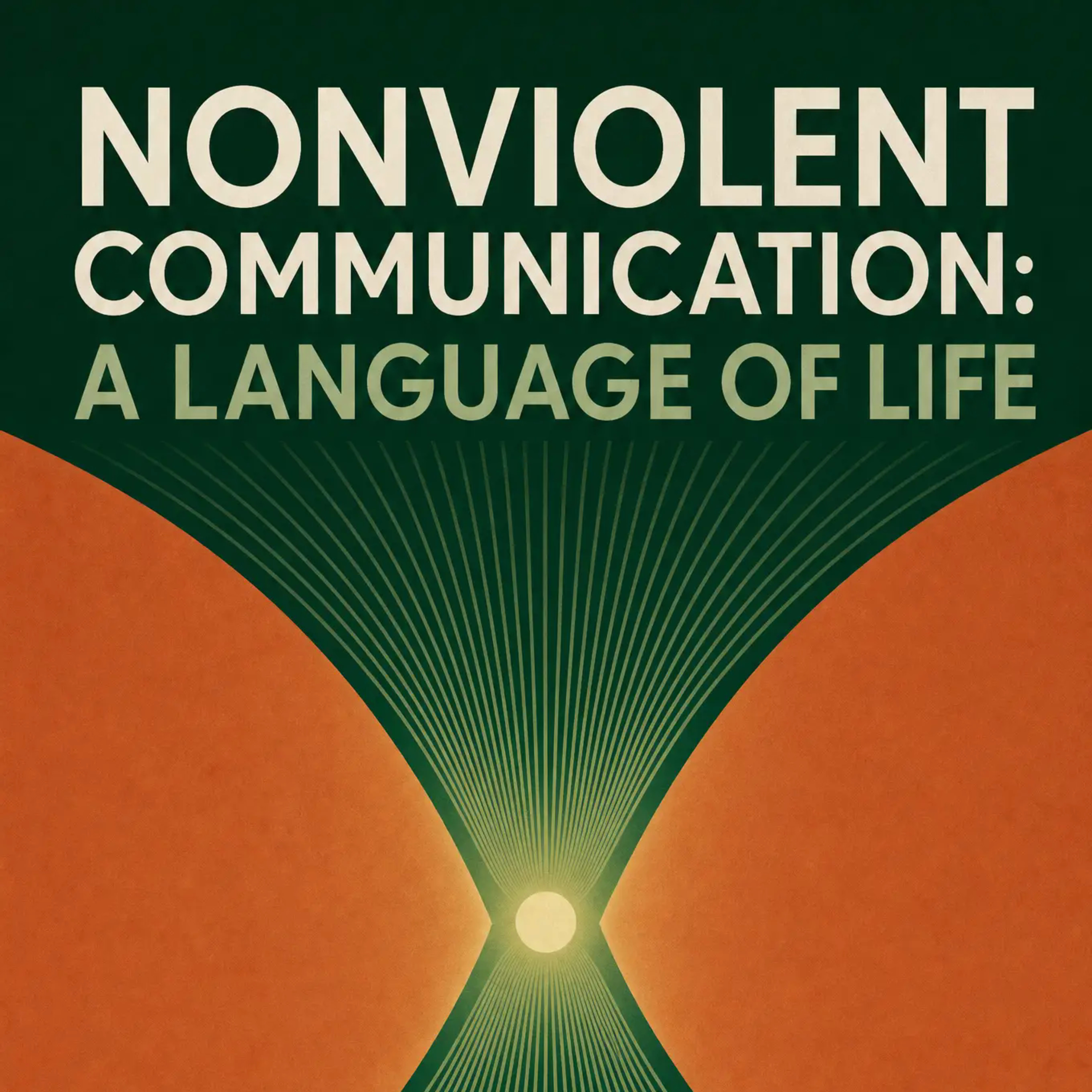 Nonviolent Communication: A Language of Life