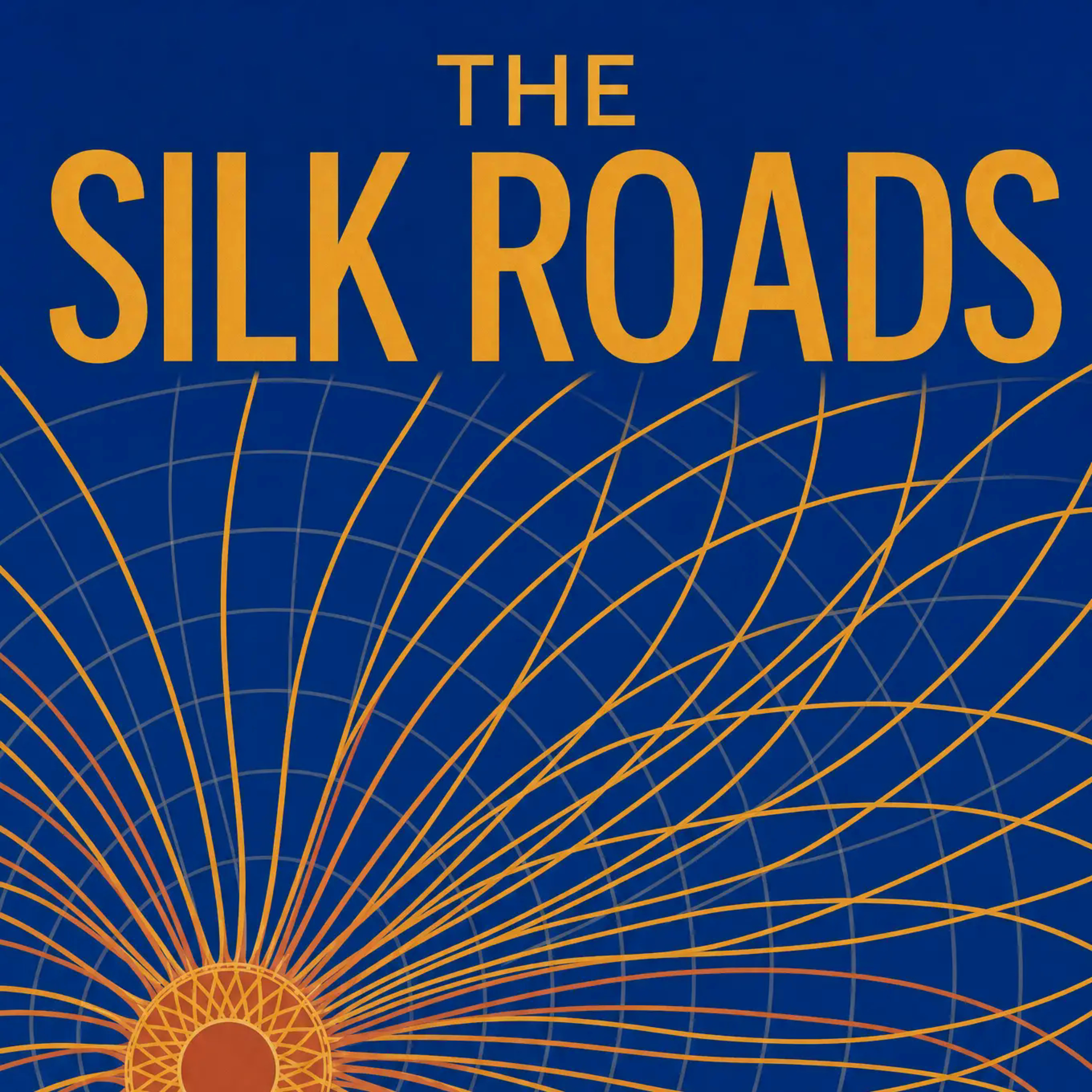 The Silk Roads
