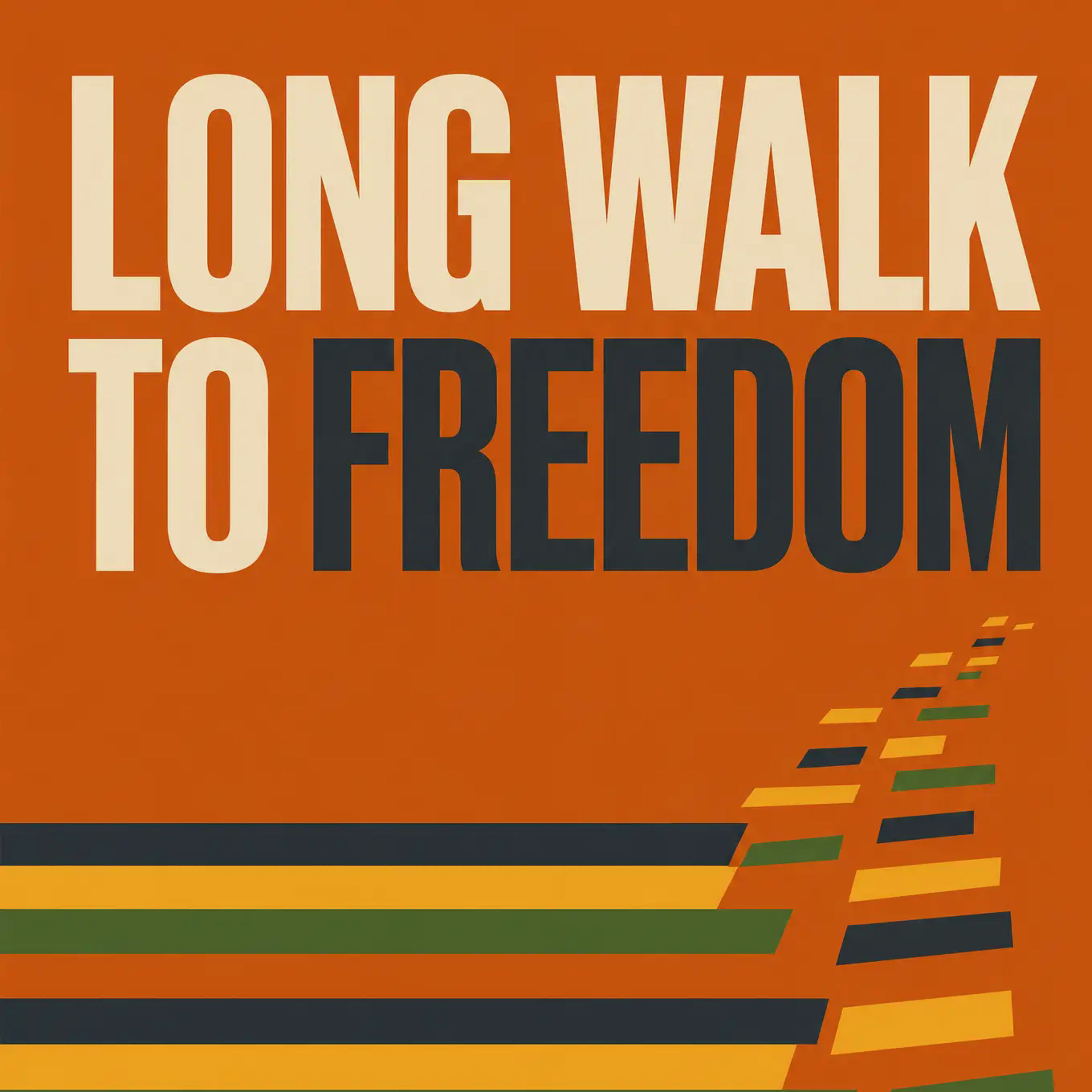 Long Walk to Freedom