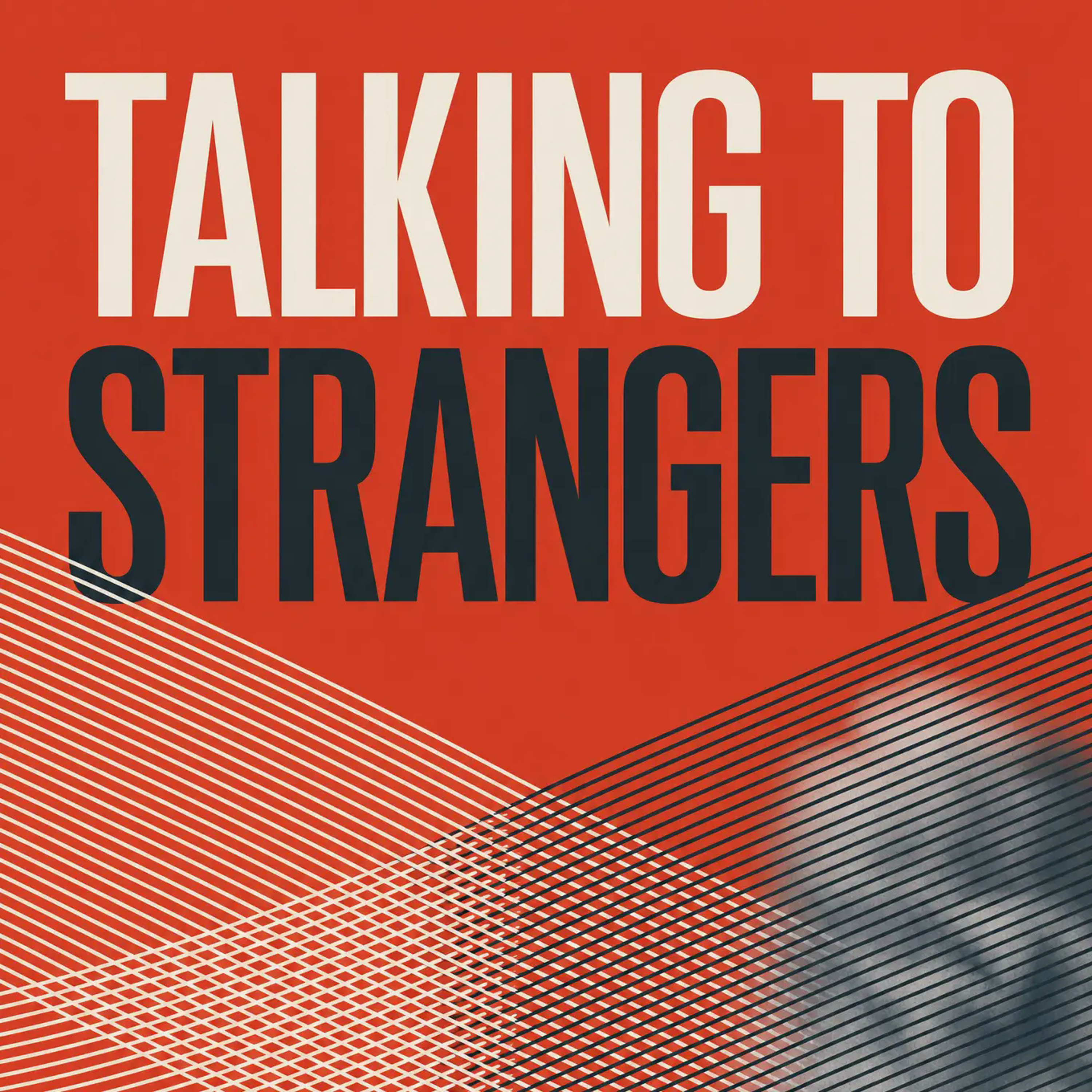 Talking to Strangers