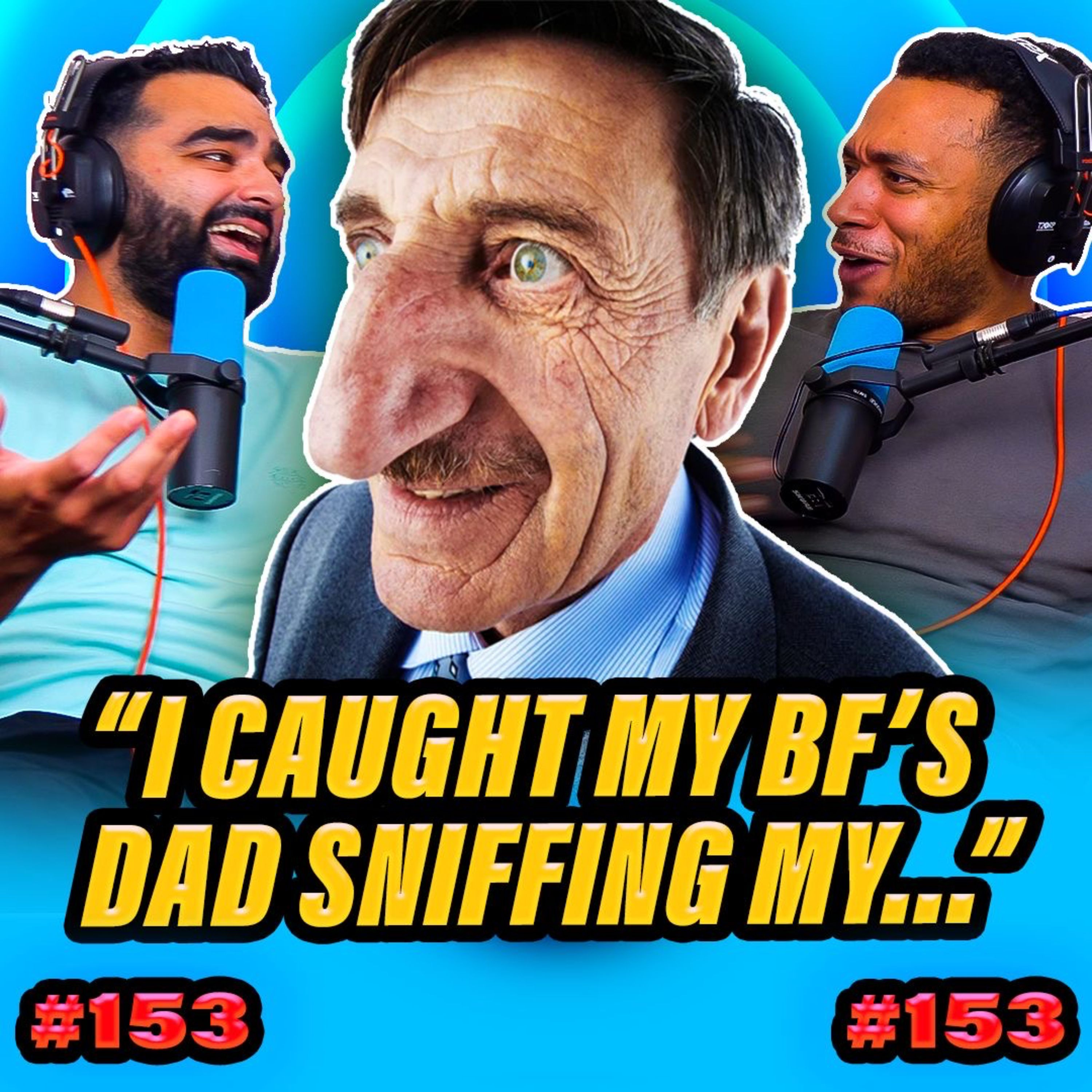 “I caught my boyfriend’s Dad sniffing my…” | EP153 Luke & Pete Talking Sheet