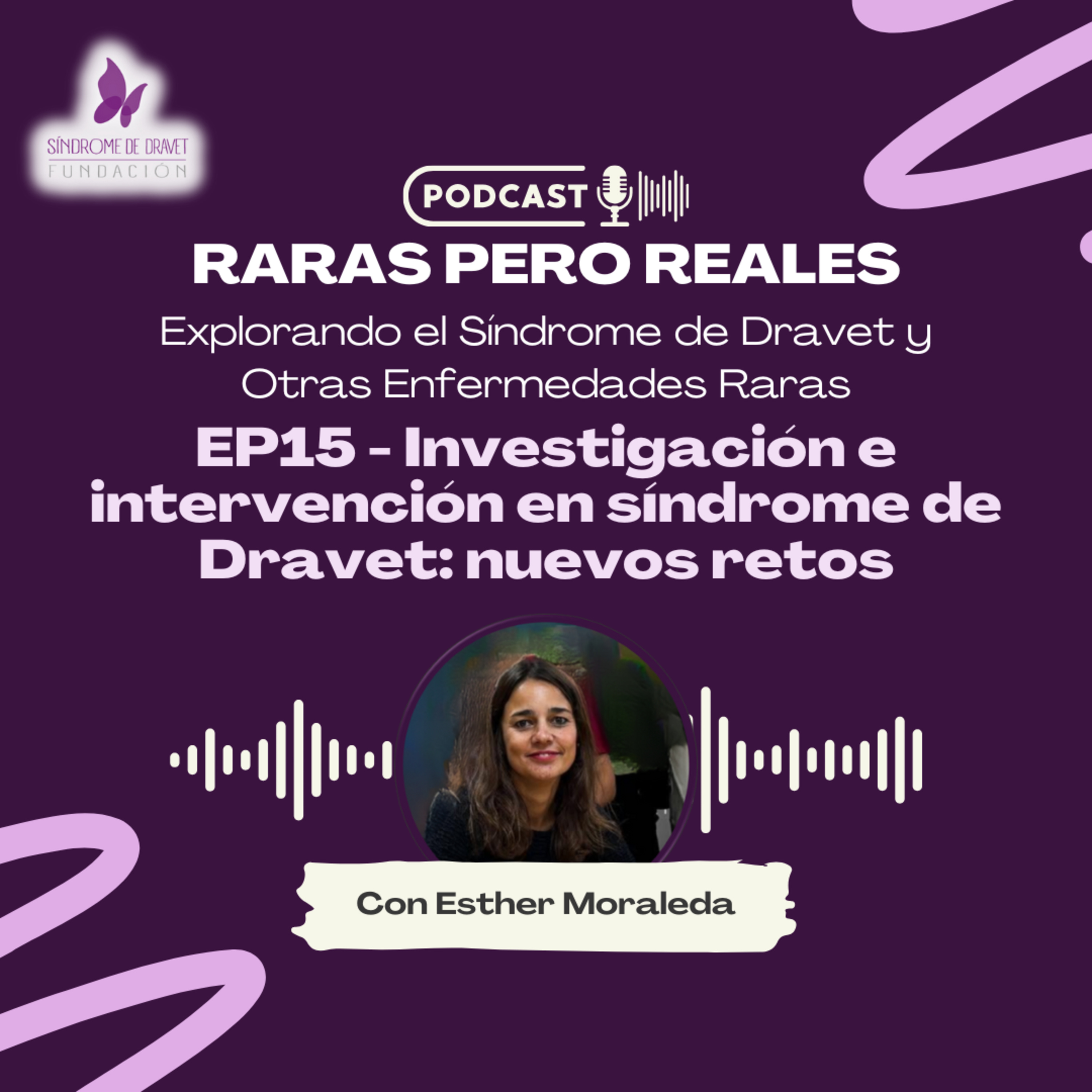 EP15 – Investigación e intervención en síndrome de Dravet: nuevos retos episode artwork
