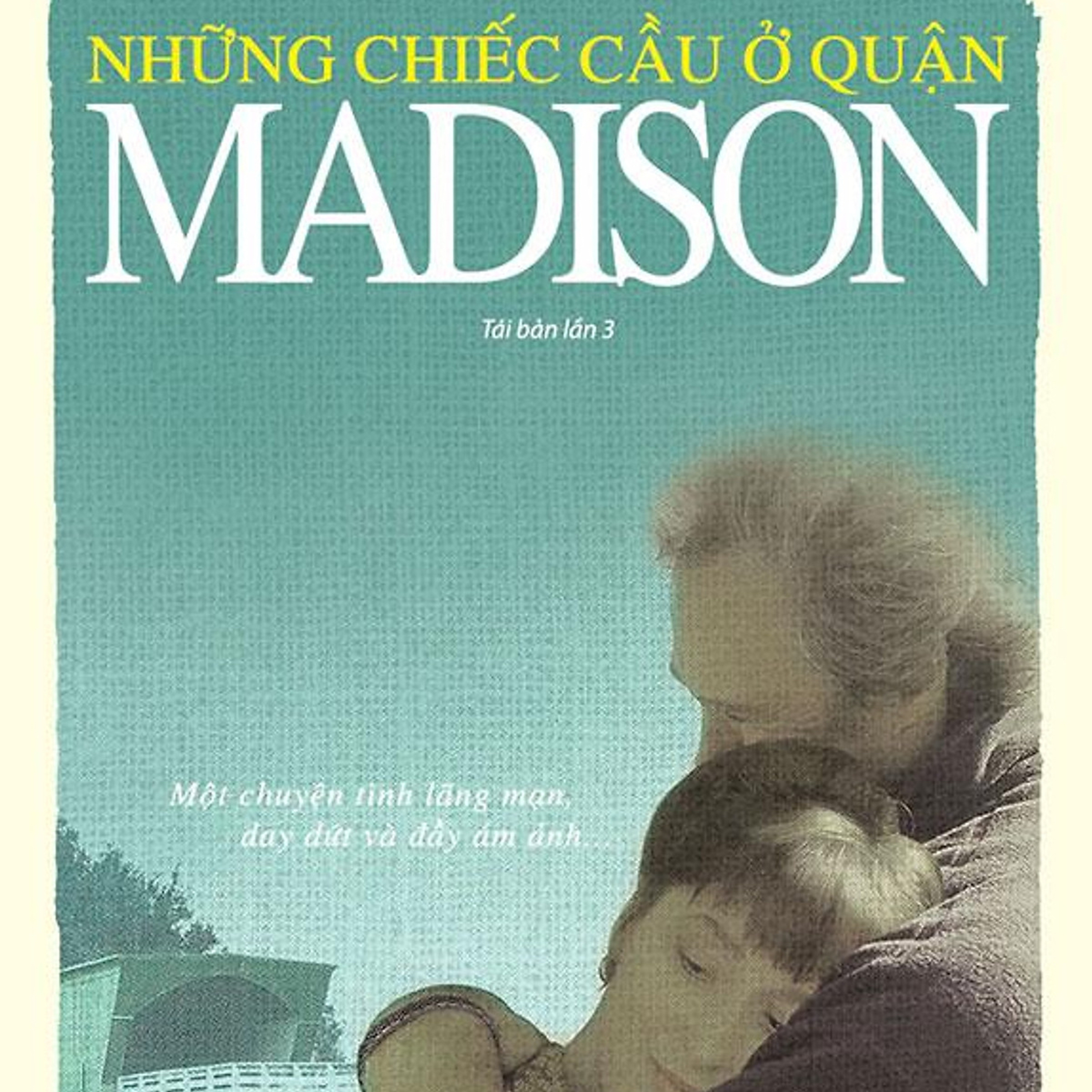 NHỮNG CHIẾC CẦU Ở QUẬN MADISON | CHƯƠNG 3 episode artwork