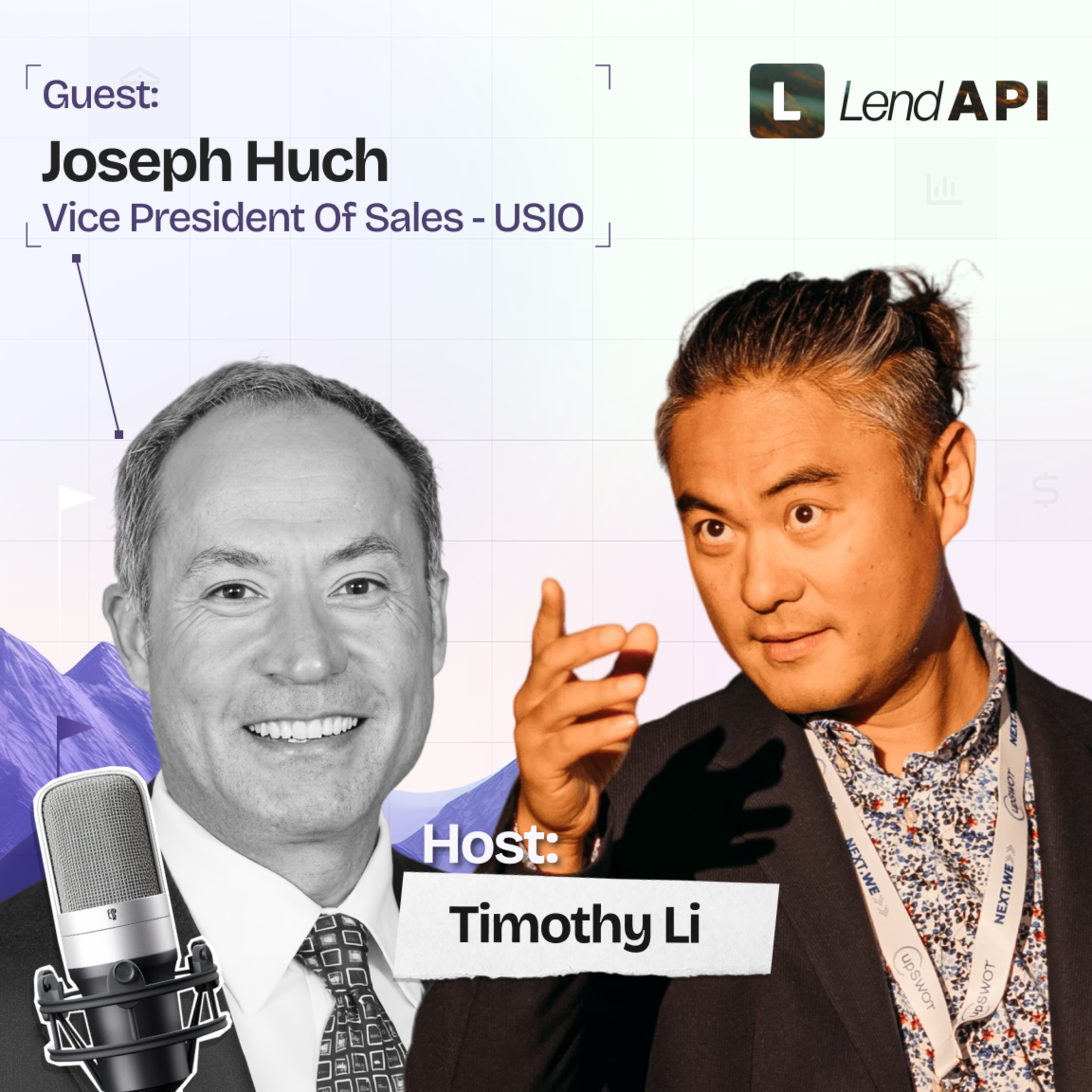 LendAPI Partner Podcast with Jospeh Huch, Vice President of Sales at USIO episode artwork