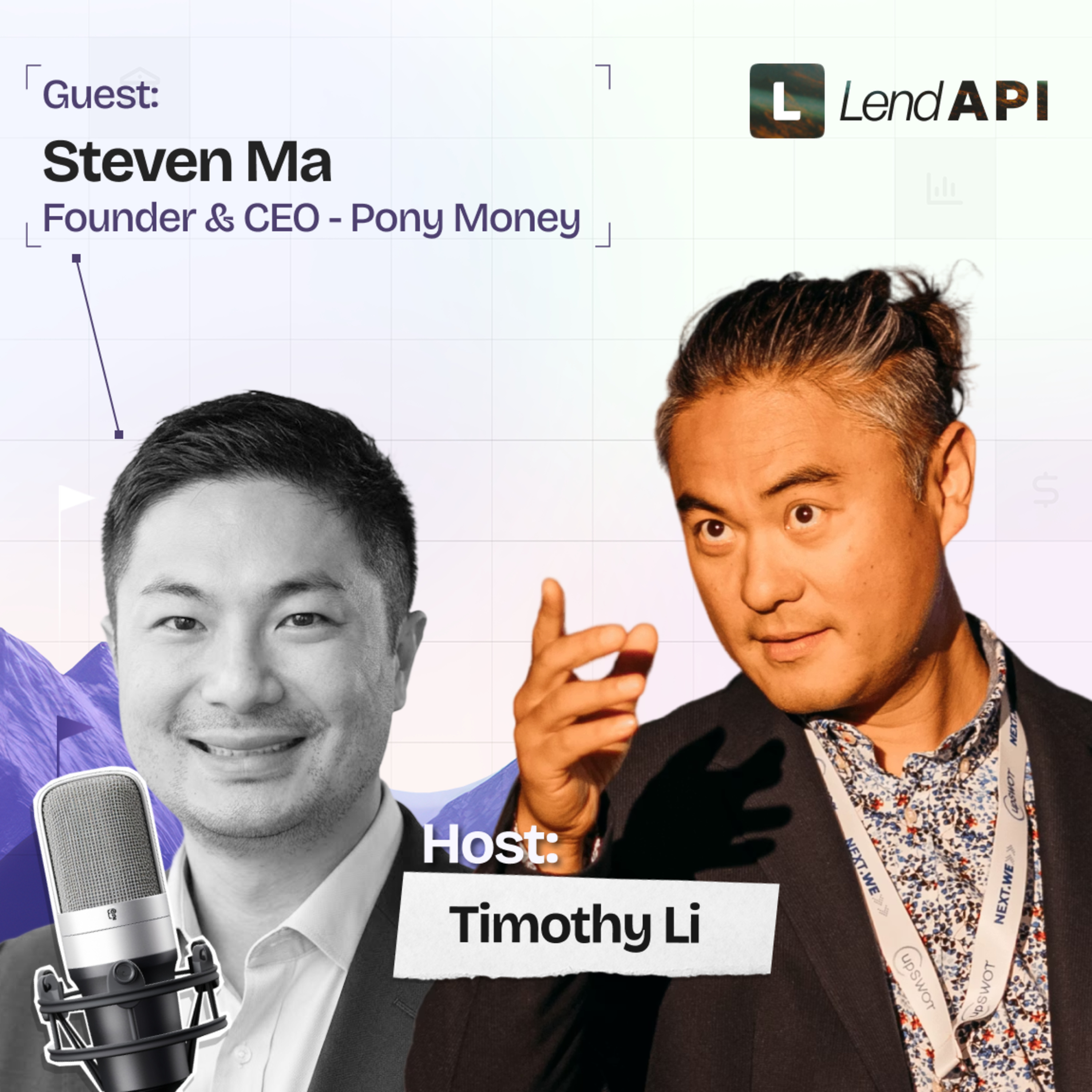 LendAPI Partner Podcast with Steven Ma, Founder & CEO at Pony Money episode artwork