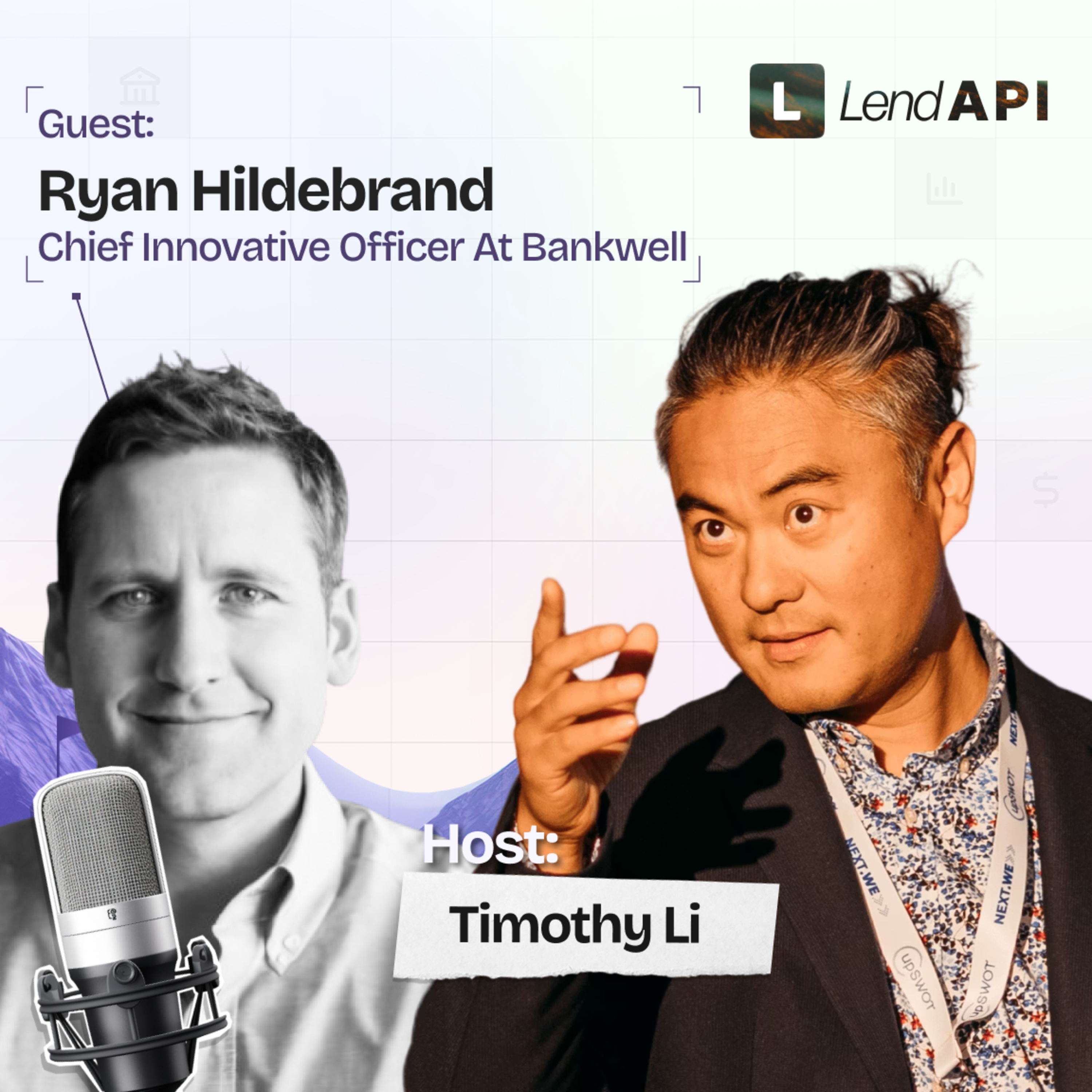 LendAPI Partner Podcast with Ryan Hildebrand, EVP & Chief Innovation Officer at Bankwell episode artwork