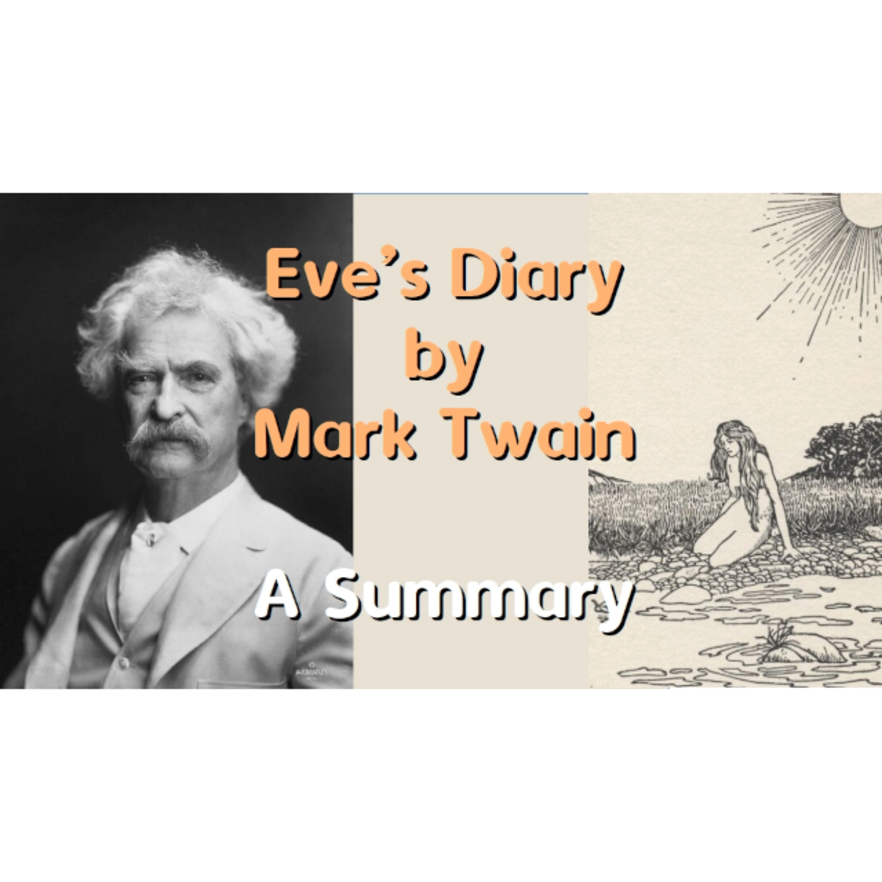 Eve's Diary by Mark Twain - A Summary