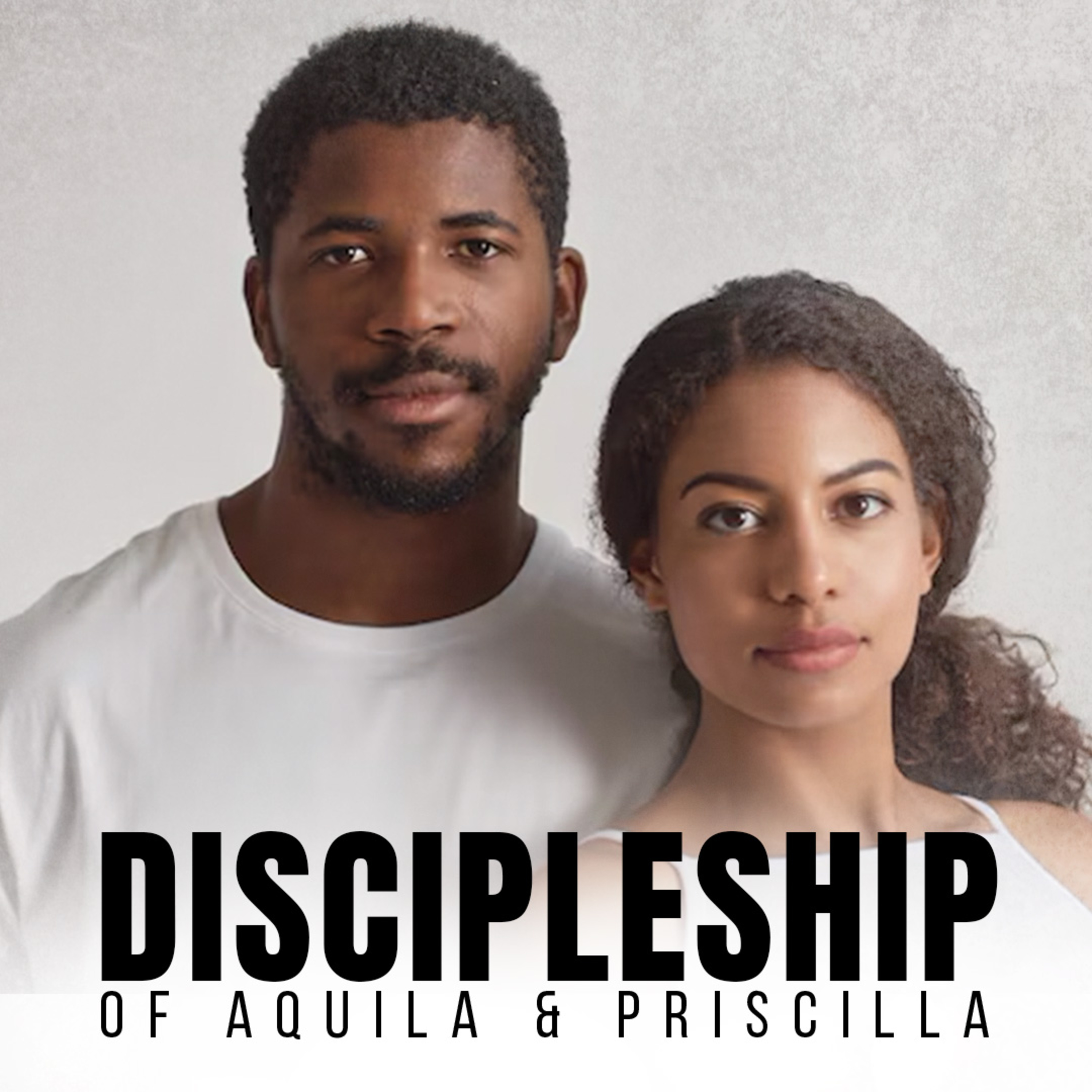 The Discipleship of Aquila and Priscilla | Pastor YaQuis Shelley episode artwork
