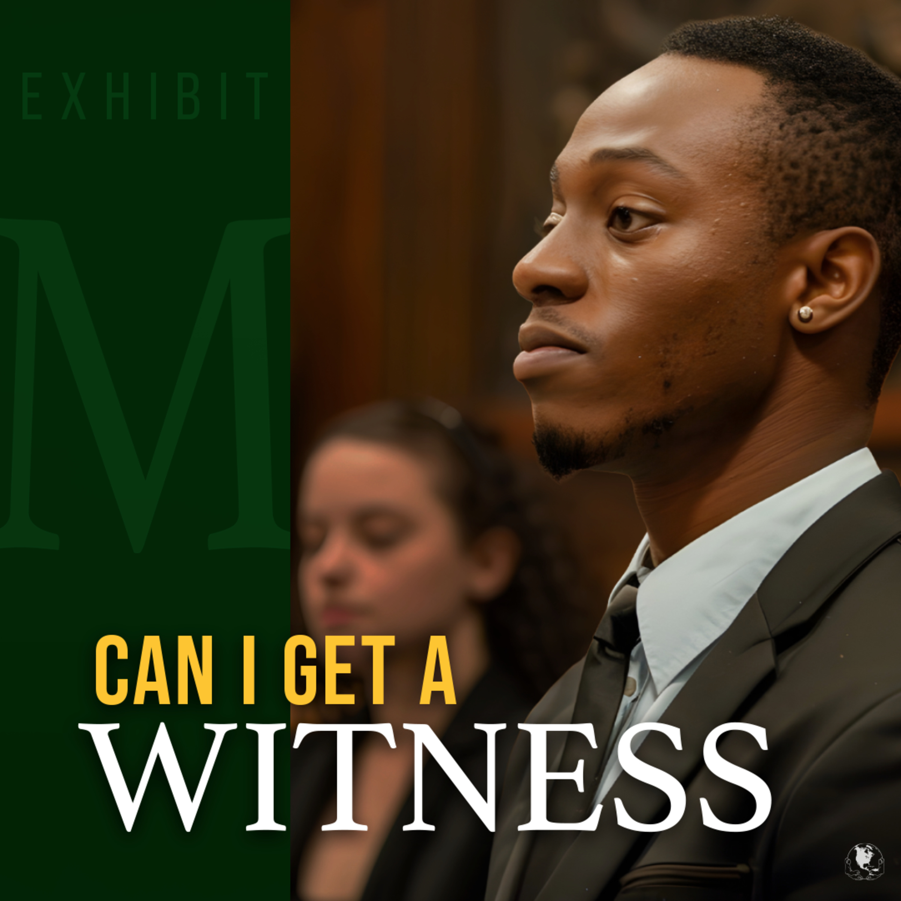 Can I Get A Witness - Exhibit M: Co-Defendants | Pastor YaQuis Shelley episode artwork