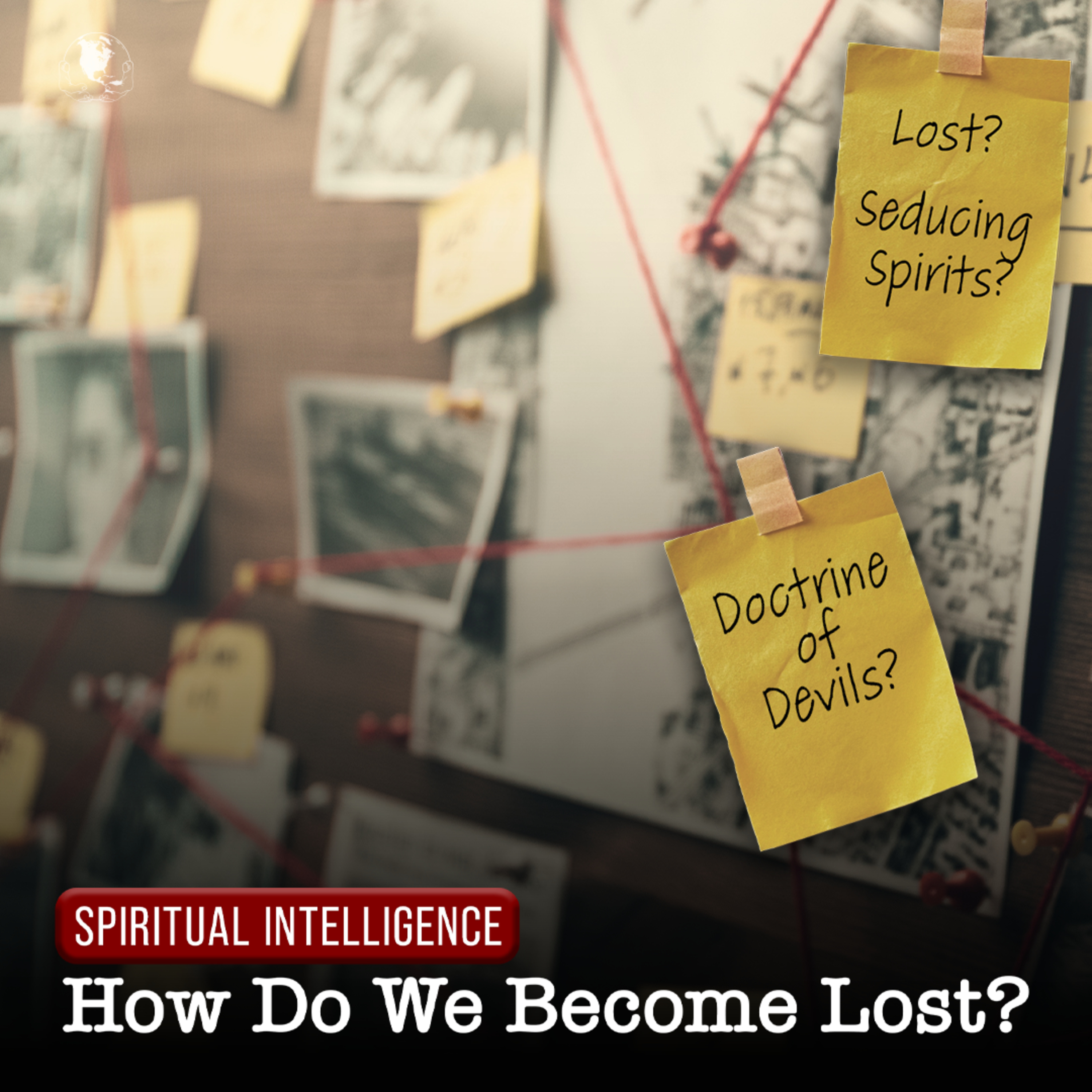 Spiritual Intelligence: How Do We Become Lost Pt. 2 | Pastor YaQuis Shelley episode artwork