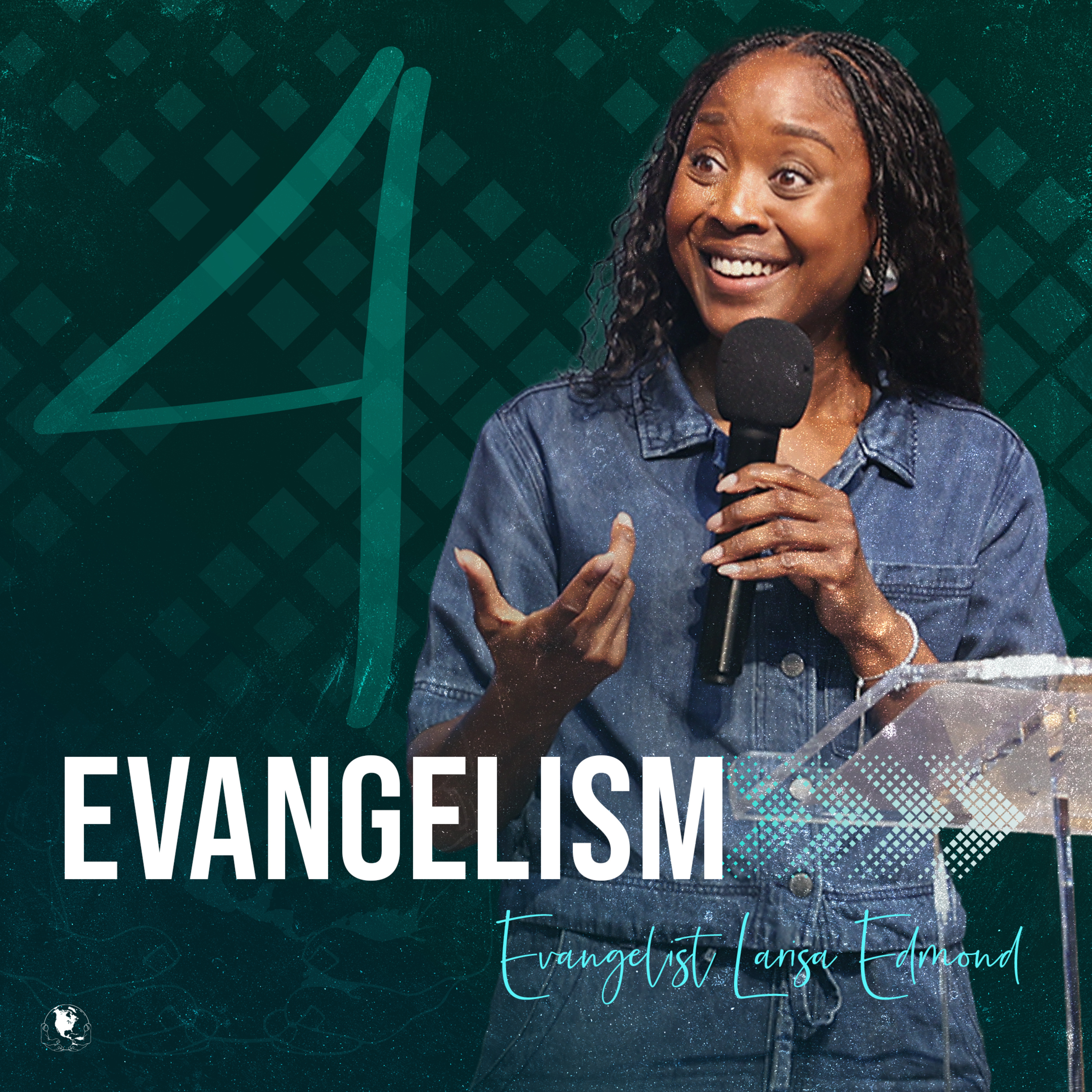 Evangelism, Part 4 | Evangelist Larisa Edmond episode artwork