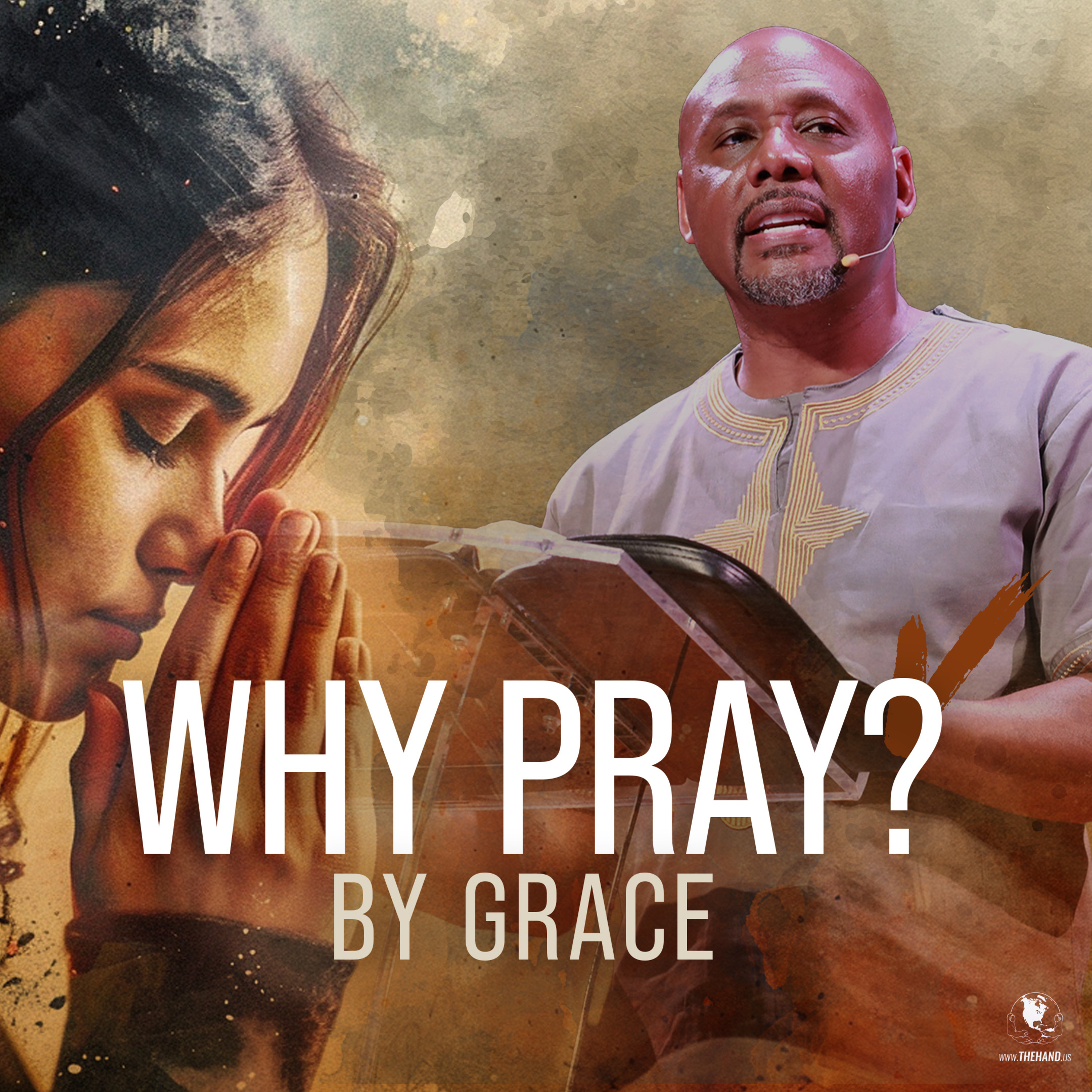 Why Pray? By Grace | Pastor YaQuis Shelley episode artwork