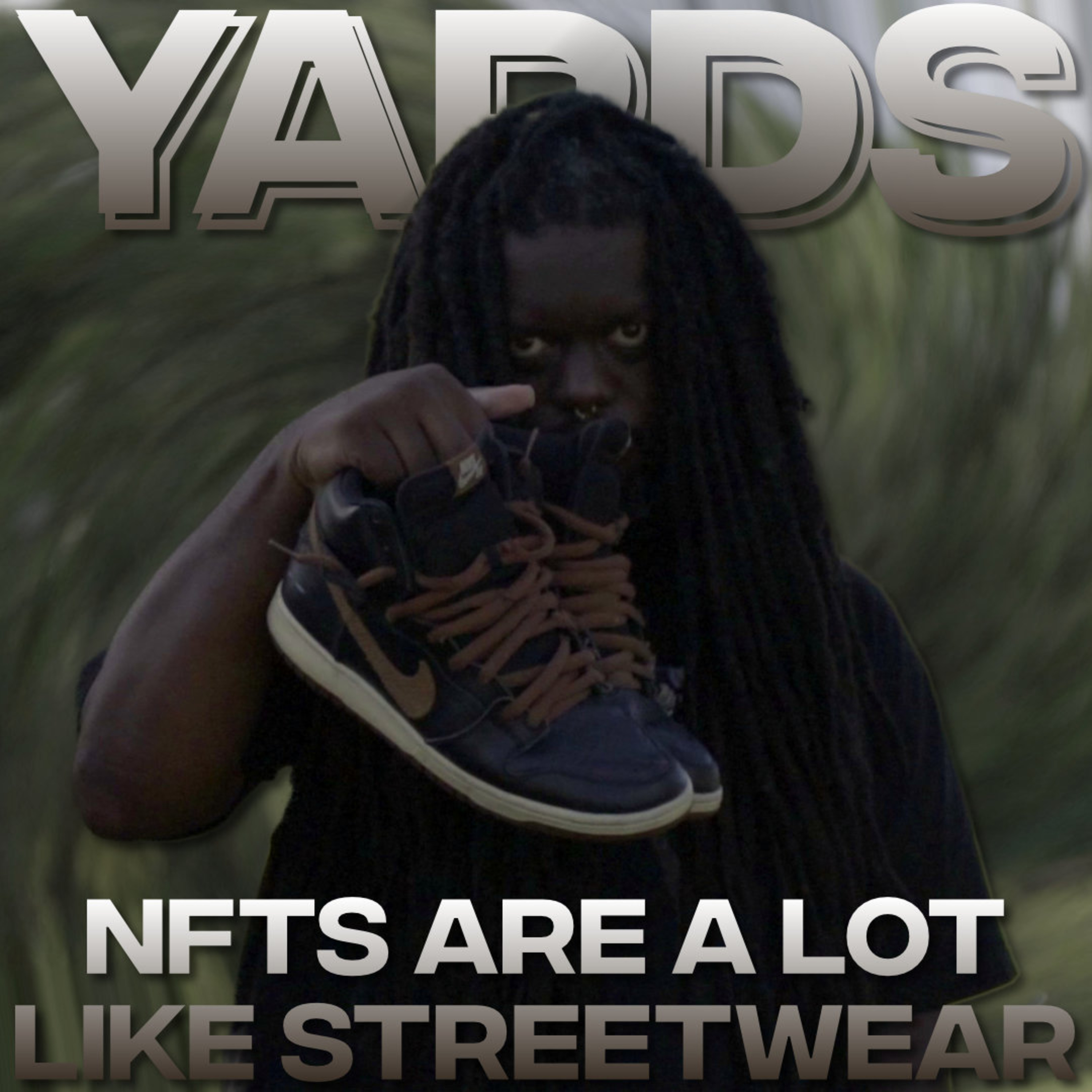 NFTs Are A Lot Like Streetwear episode artwork