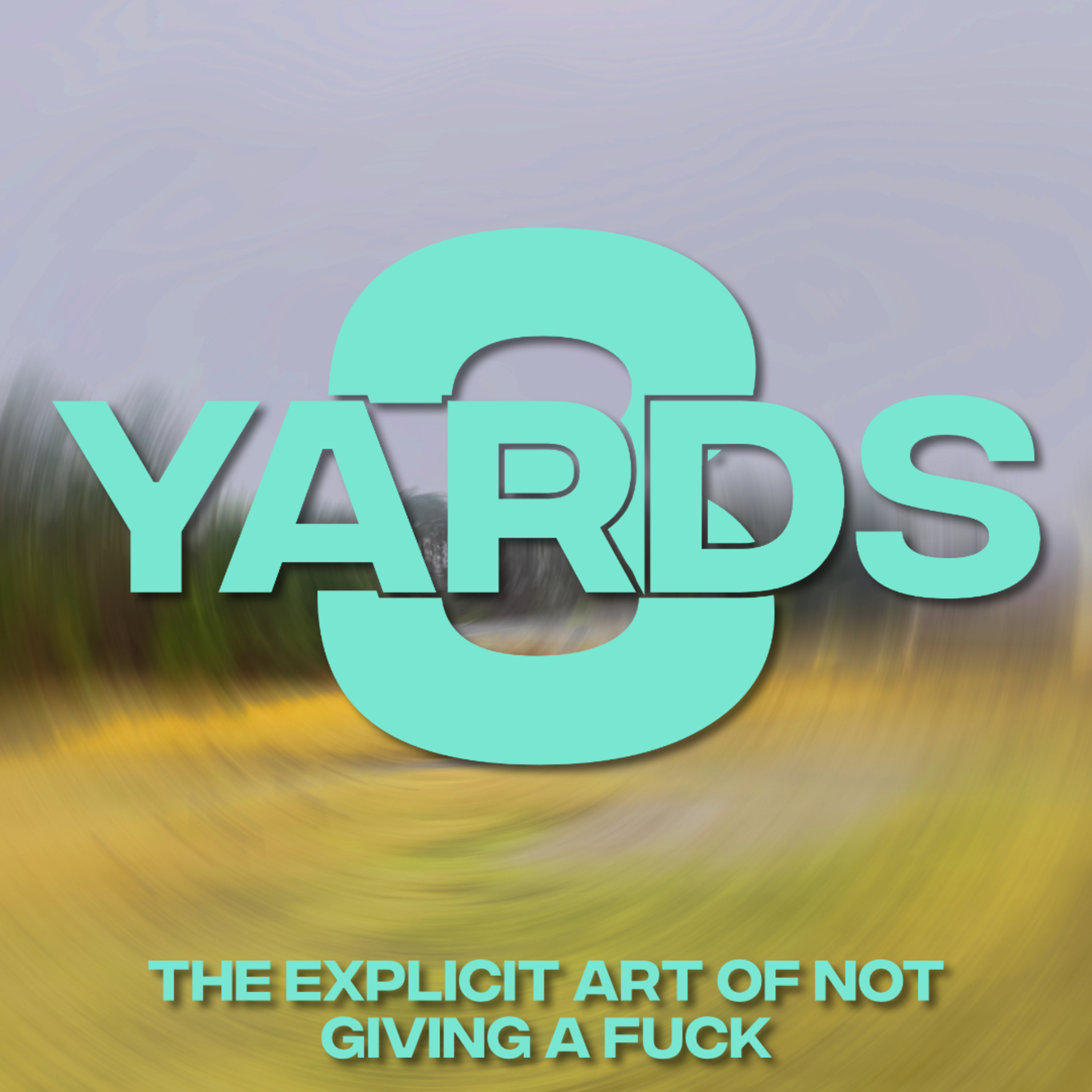 The Explicit Art of Not Giving A Fuck episode artwork