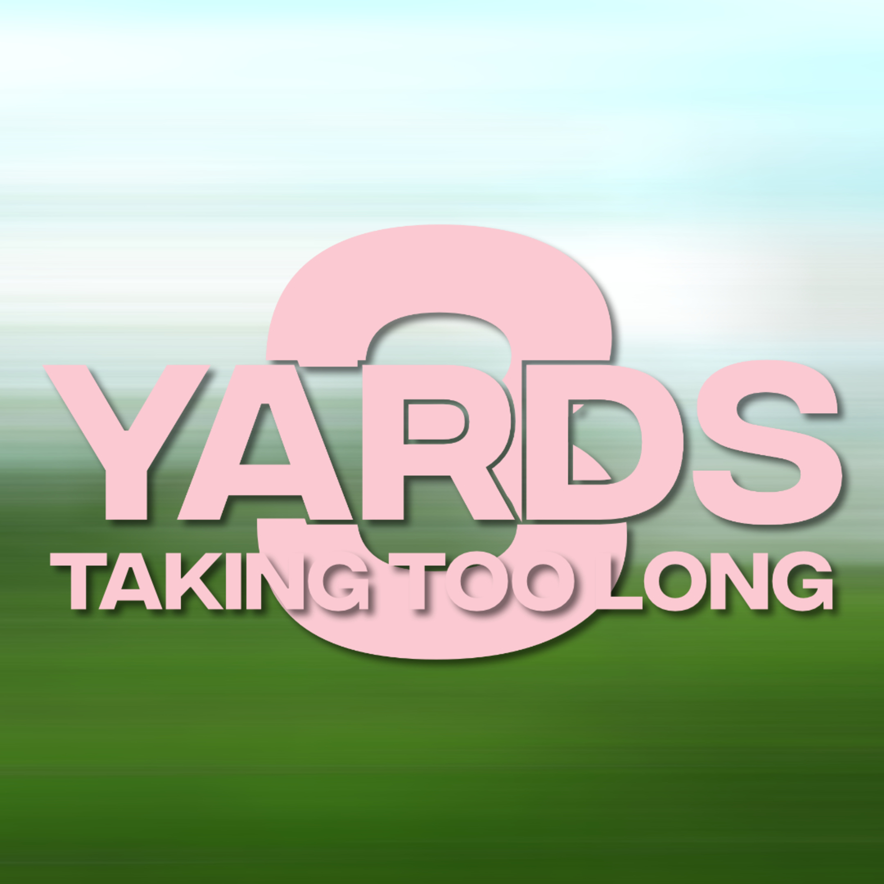 Taking Too Long episode artwork