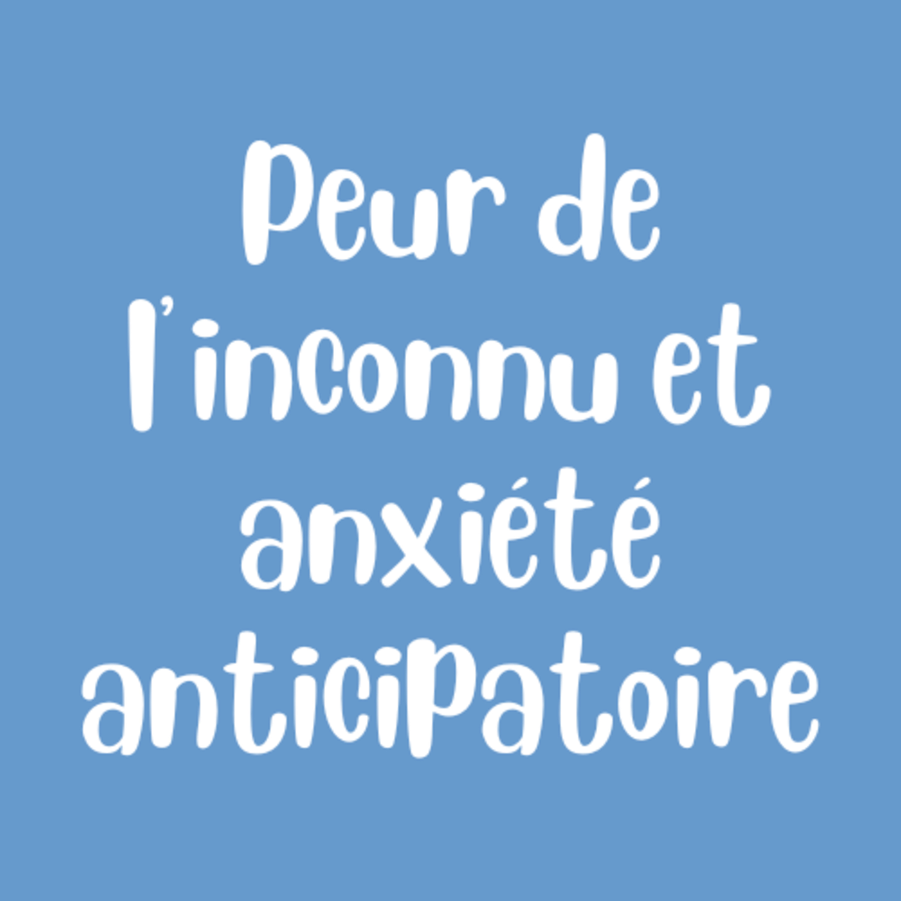 Peur de l’Inconnu ? Le Secret Bien Gardé pour Surmonter l’Anxiété Anticipatoire
