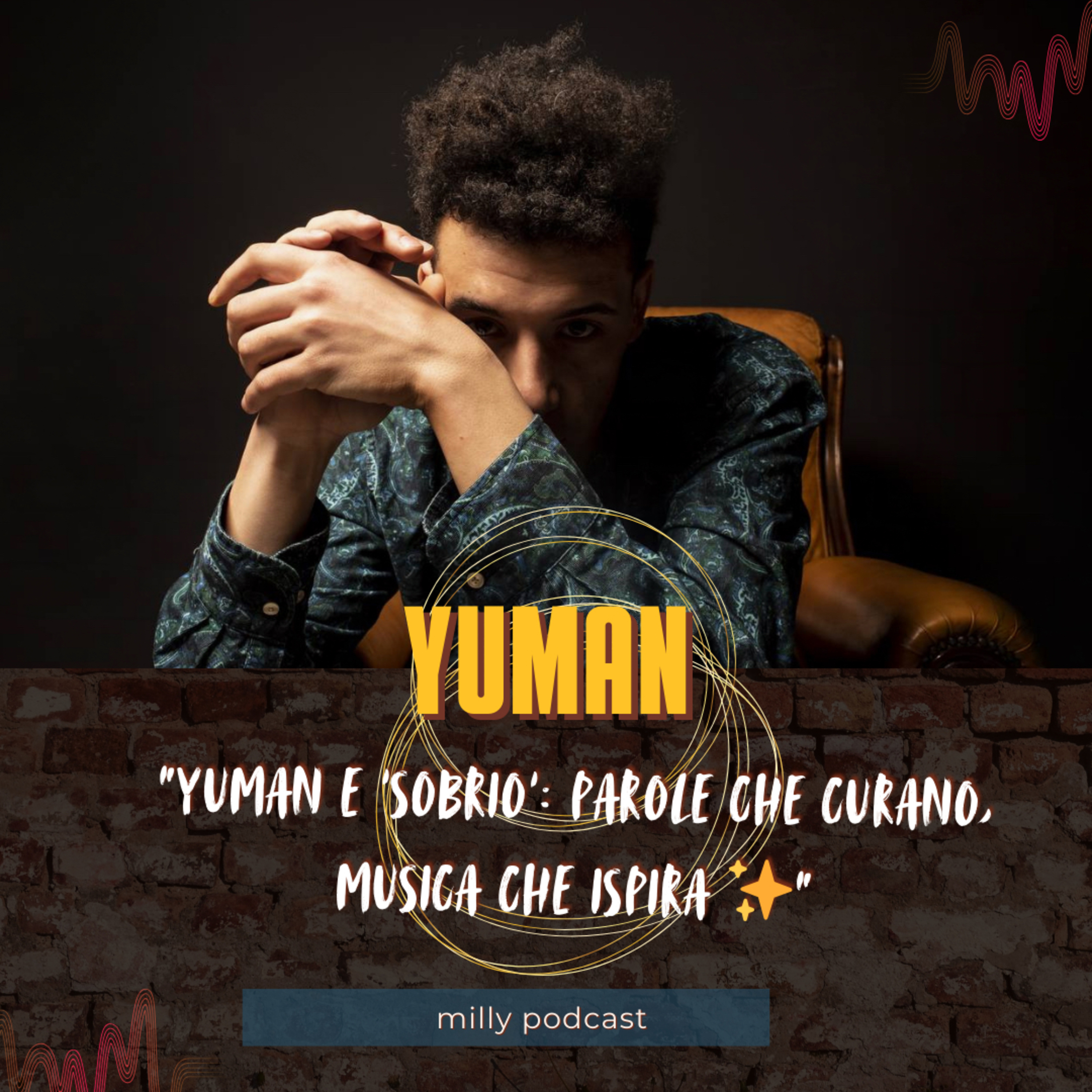 “Yuman e ‘Sobrio’: Parole che curano, musica che ispira 🎶✨”