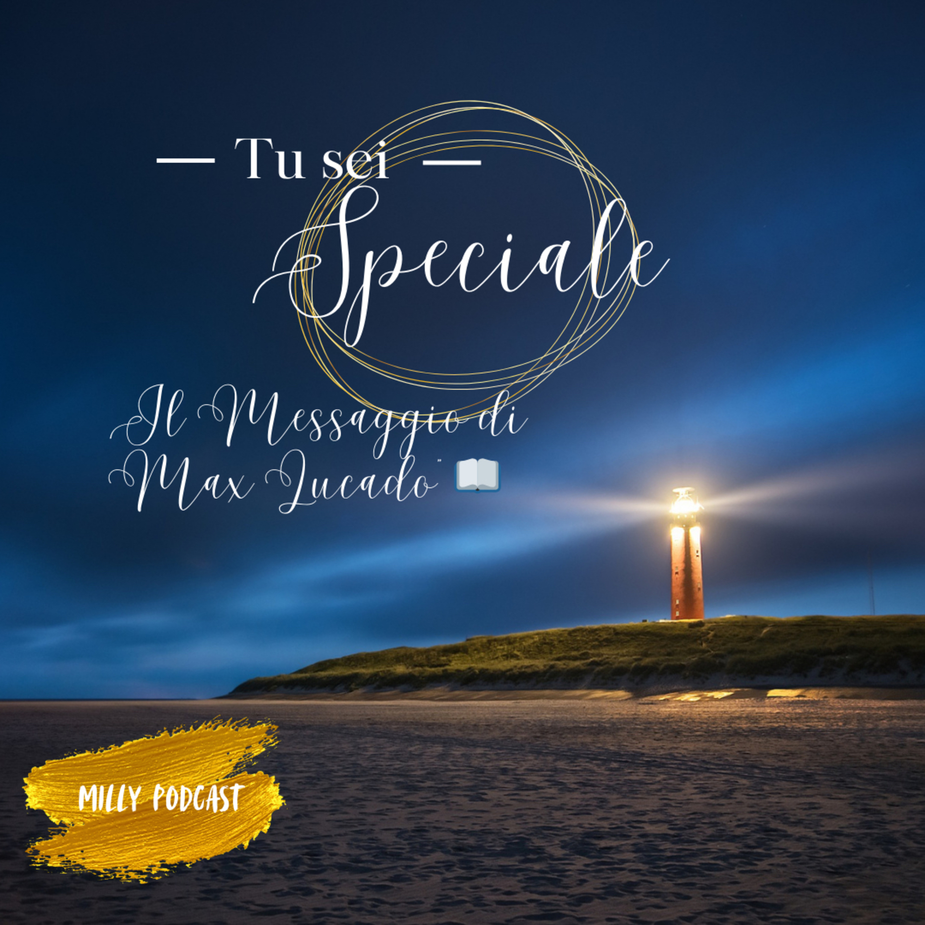 Tu Sei Speciale: Il Messaggio di Max Lucado