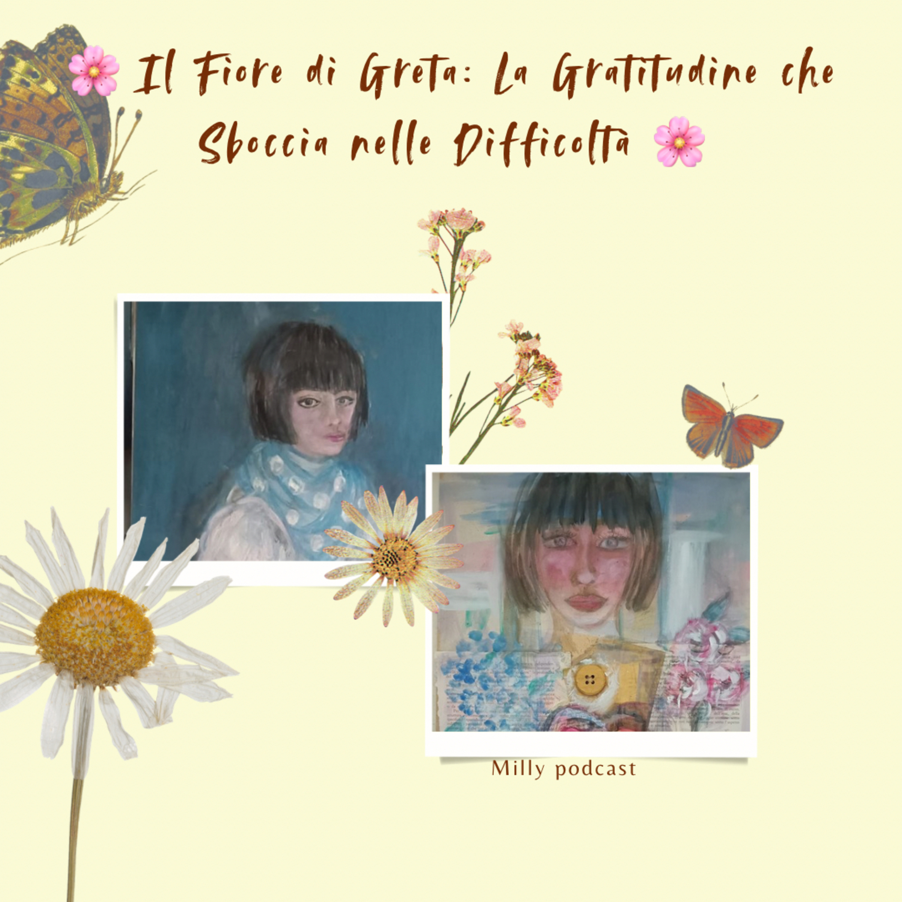 🌸 Il Fiore di Greta: La Gratitudine che Sboccia nelle Difficoltà 🌸
