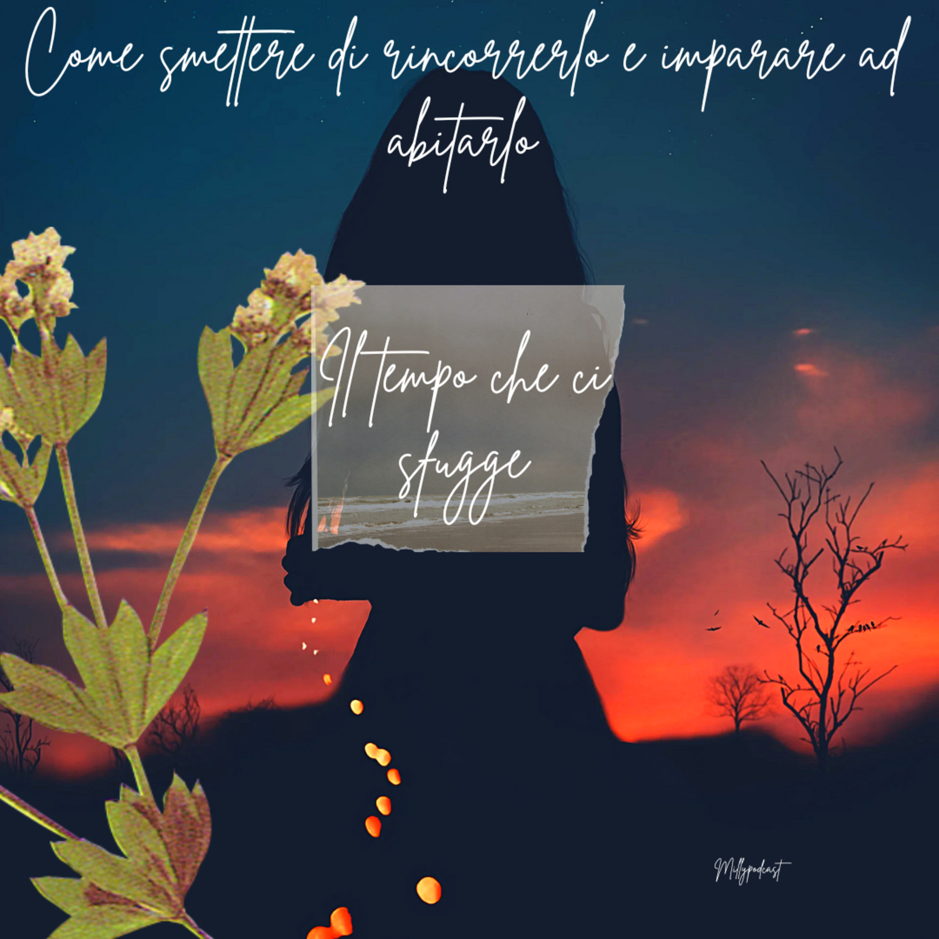 Il tempo che ci sfugge 🌸 Come smettere di rincorrerlo e imparare ad abitarlo